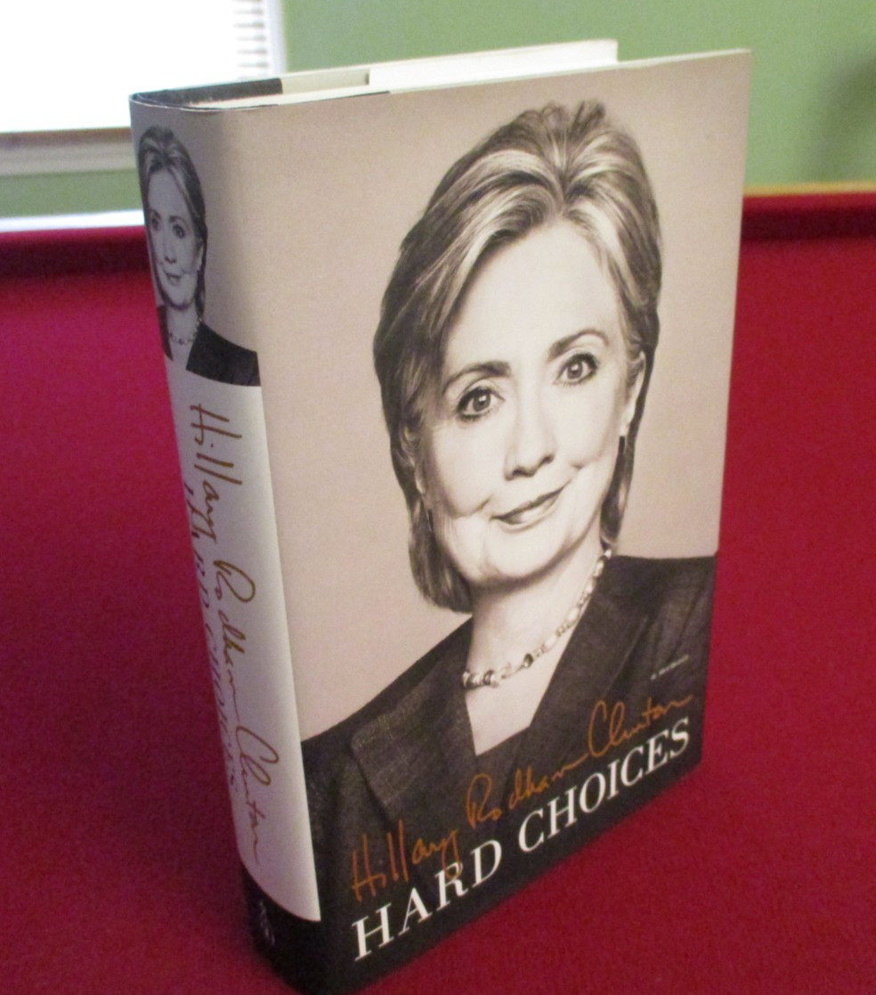 SIGNED ~ Hard Choices by Hillary Rodham Clinton (2014) First Printing Book