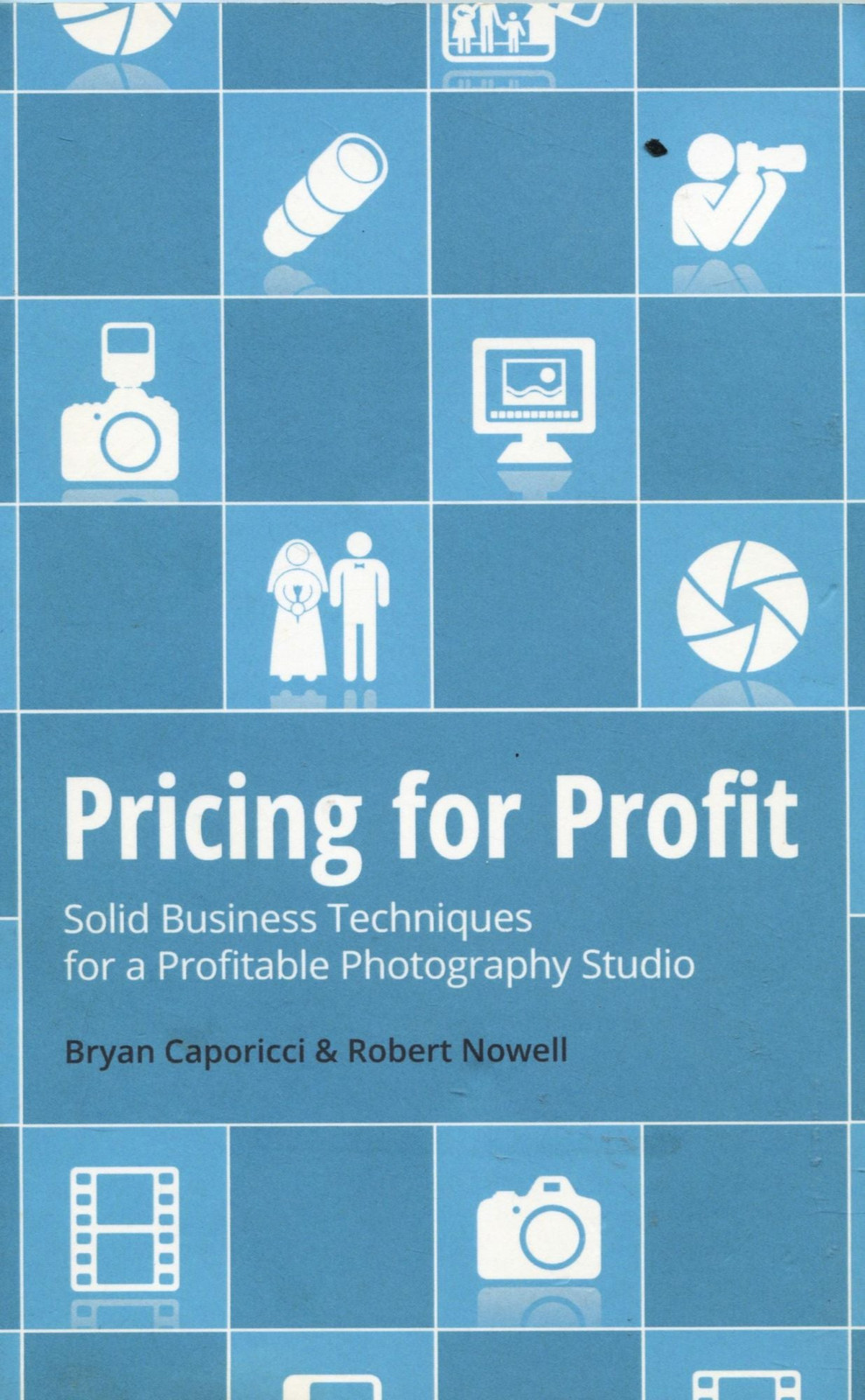 Bryan Caporicci / Pricing for Profit solid business techniques for profitable