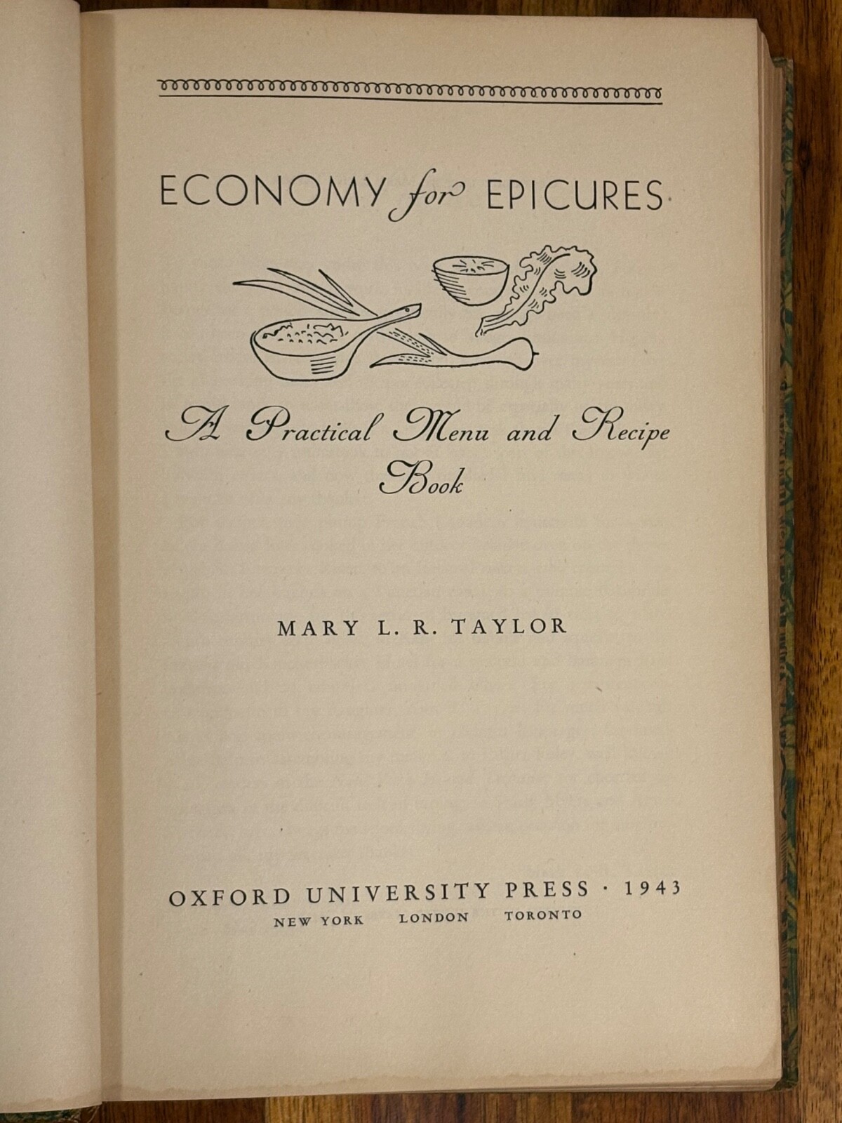 Economy for Epicures Cookbook Practical Menu Recipe Book Mary L.R. Taylor 1943
