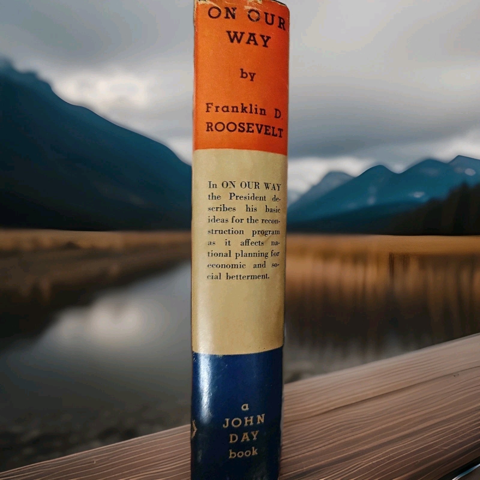 1934 On Our Way, by Franklin D. ROOSEVELT, True First Edition With Errors