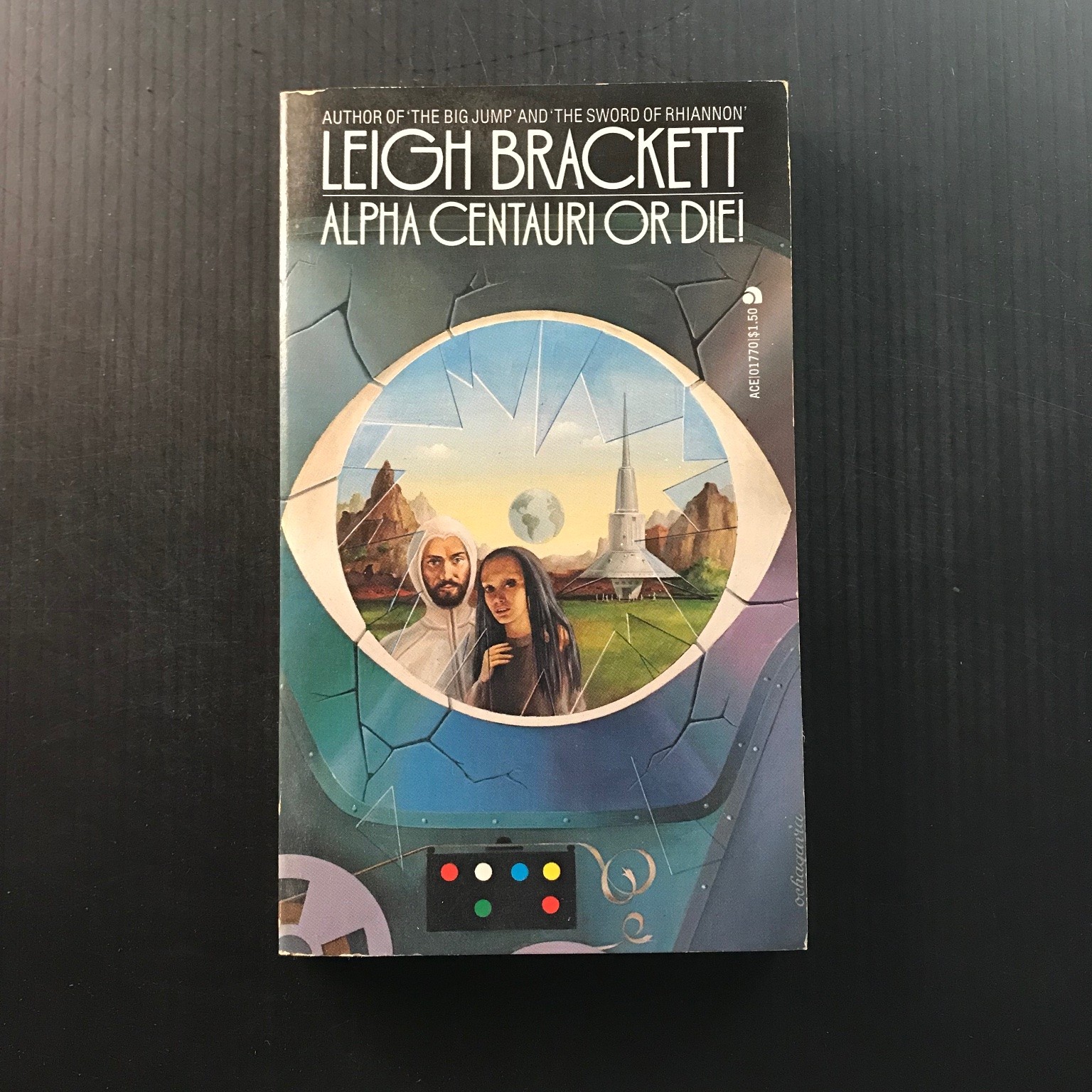 Alpha Centauri Or Die! Leigh Brackett 1974 Ace Books Science Fiction Vintage