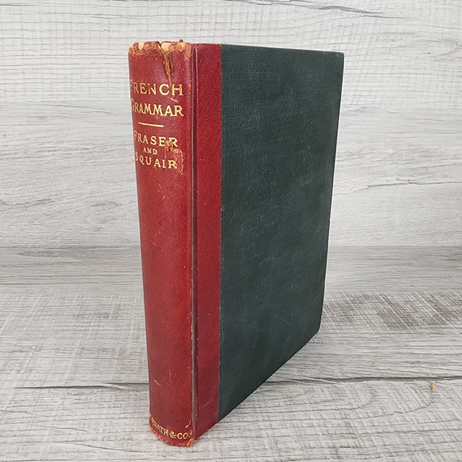 Antique A French Grammar for Schools & Colleges by W.H. Fraser & J. Squair HC