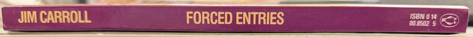Forced Entries by Jim Carroll (1987 1st Penguin pb, Basketball Diaries, NF)