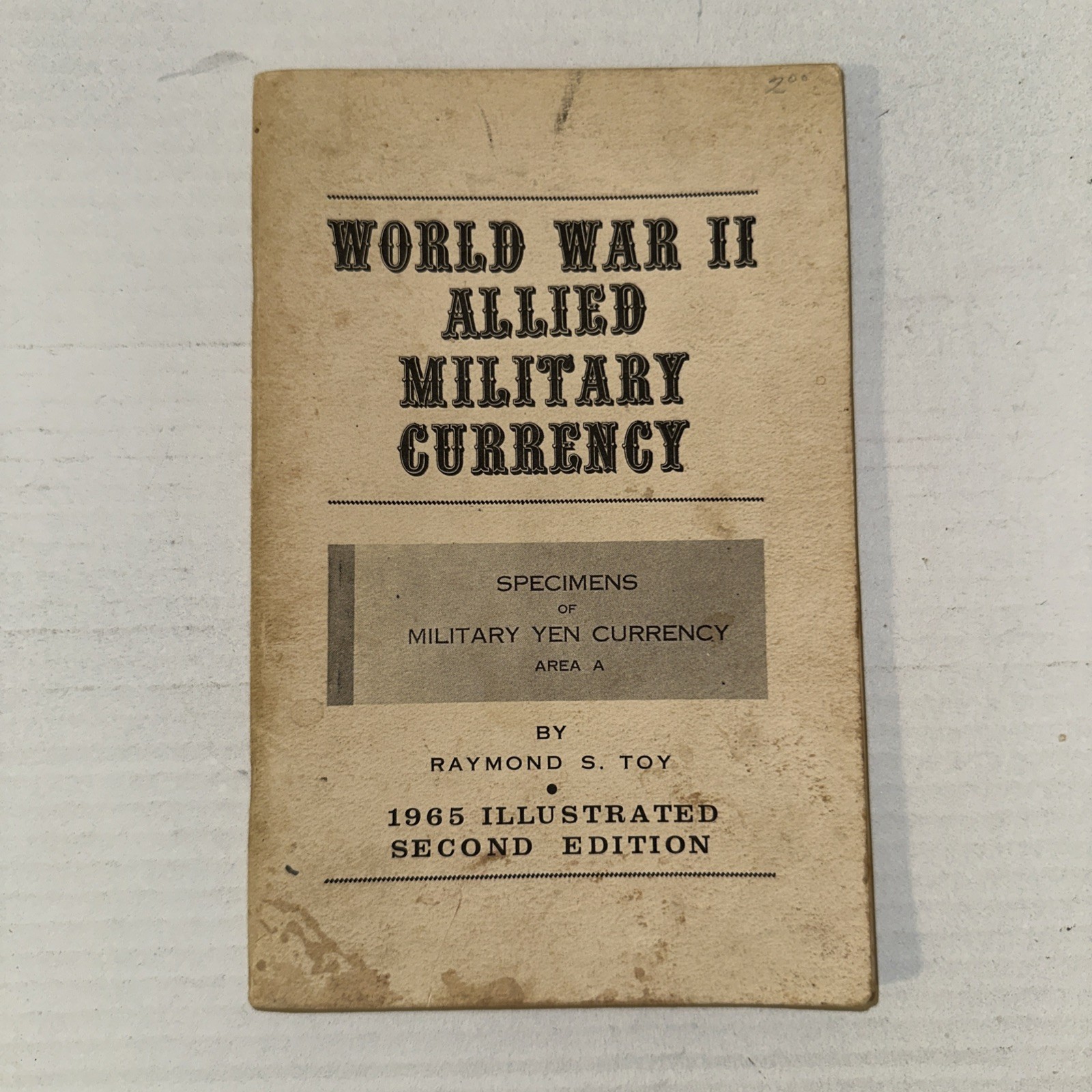 1965 Illustrated Edition World War II Allied Military Currency Raymond S. Toy