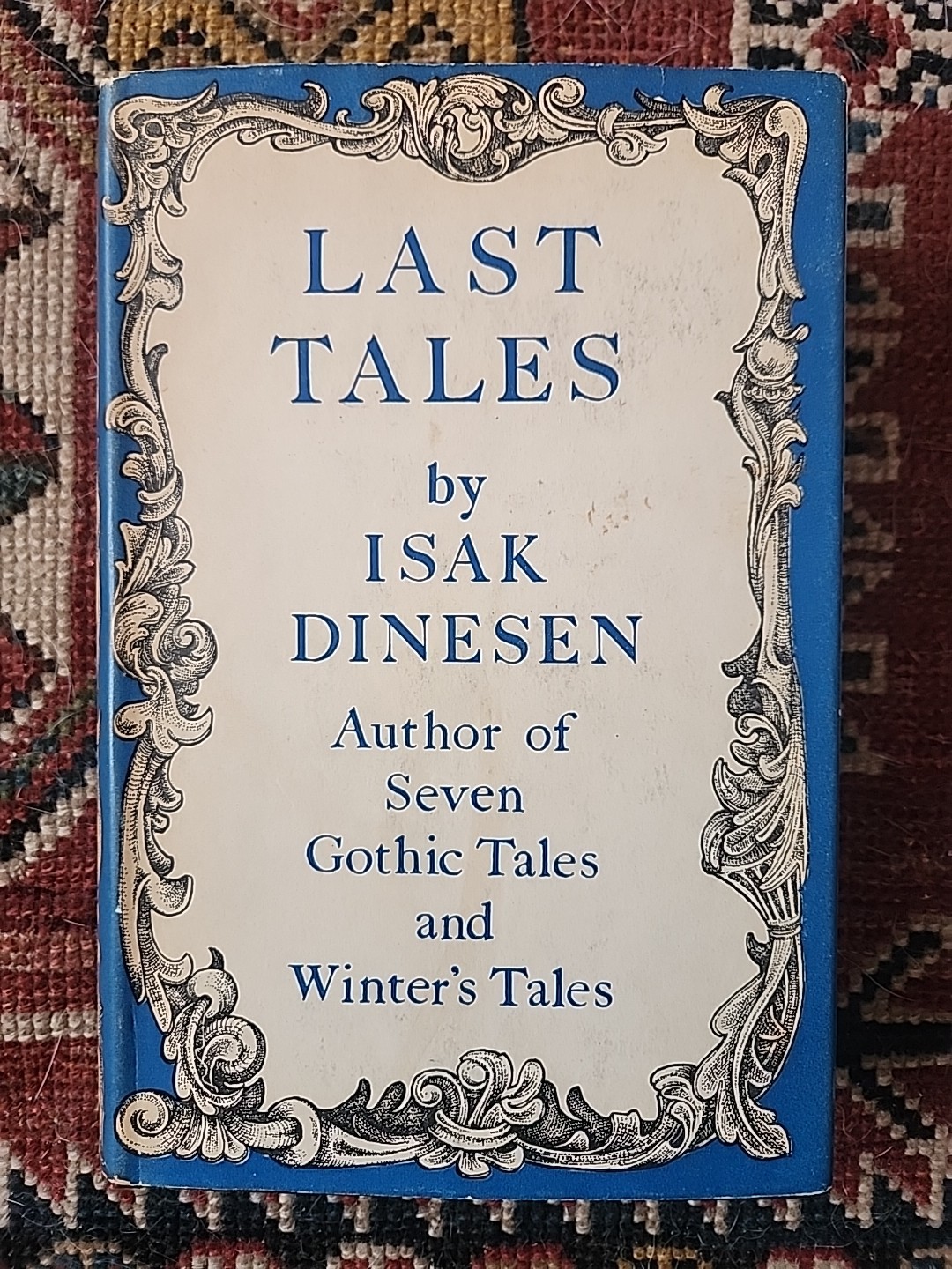 Last Tales by Isak Dinesen 1st UK Edition 1957 EXC