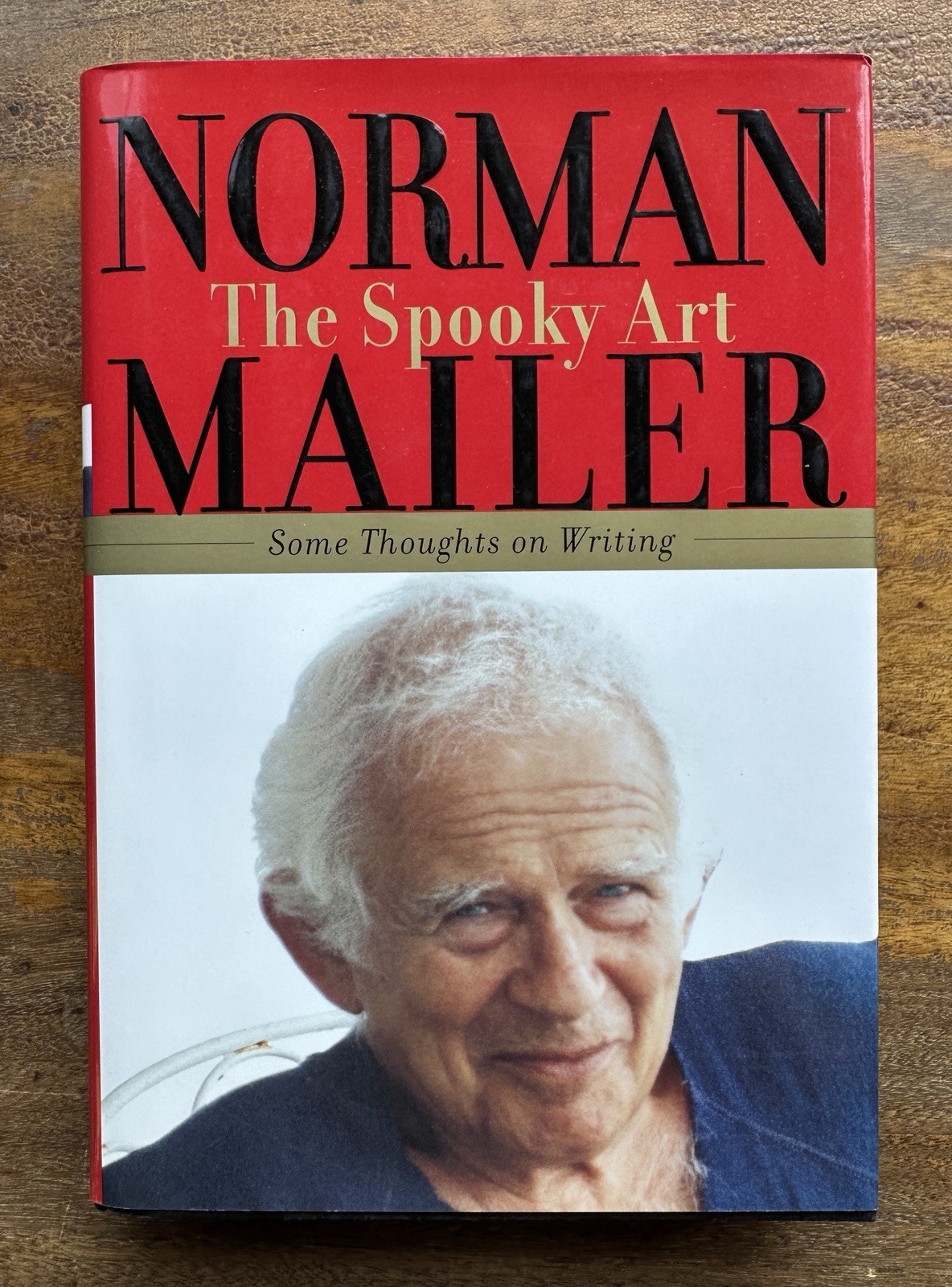 Norman Mailer / The Spooky Art / First Edition Hardcover / 2003 / NEW/ SIGNED