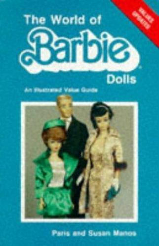The World of Barbie Dolls – Paperback By Manos, Paris – GOOD
