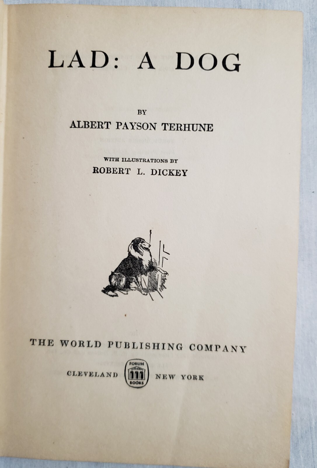 “Lad: A Dog” by Albert Payson Terhune c1947 (Renewed) p371 Hardback E.P. Dutton