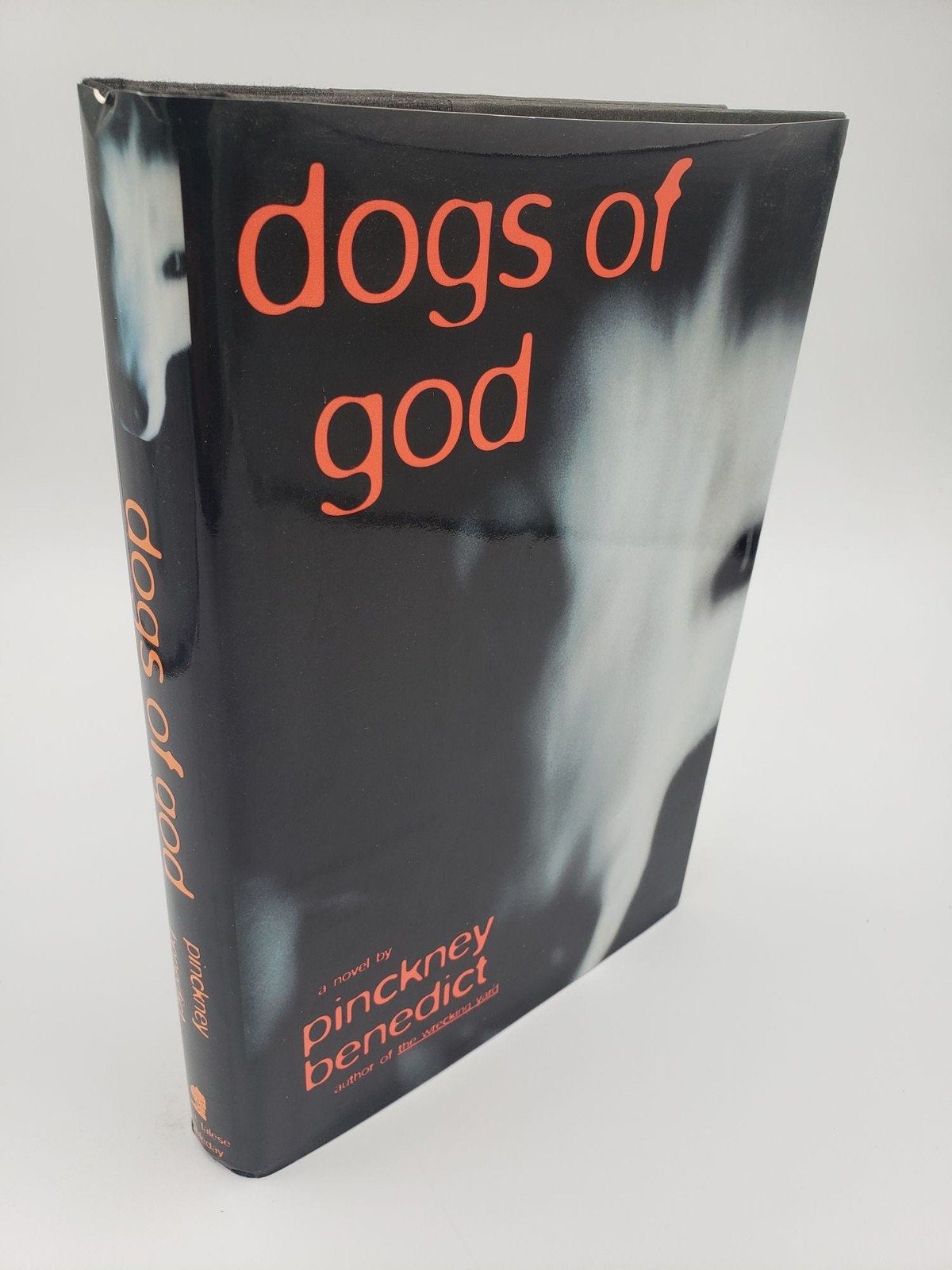 Pinckney Benedict / Dogs of God Signed 1st Edition 1994