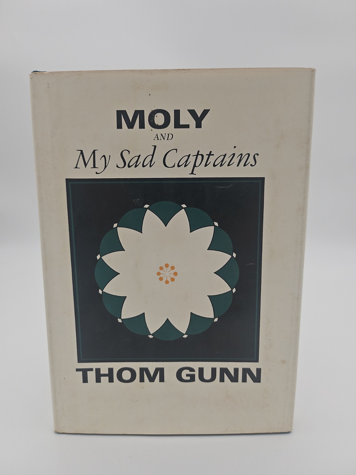 THOM GUNN / Moly and My Sad Captains 1st Edition 1973