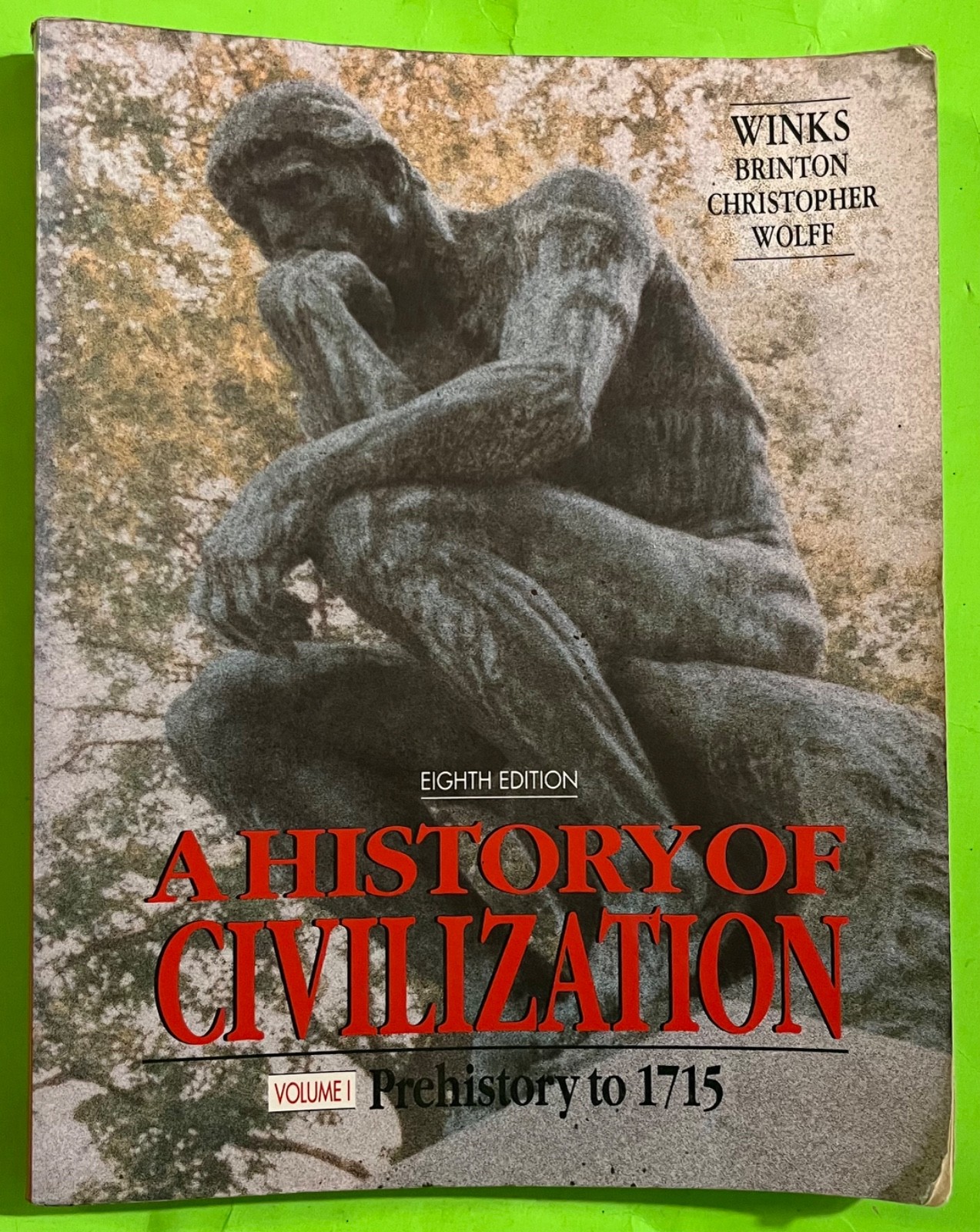 Vtg A History of Civilization: Vol. 1: Prehistory to 1715: 8th Ed (PB 1992)