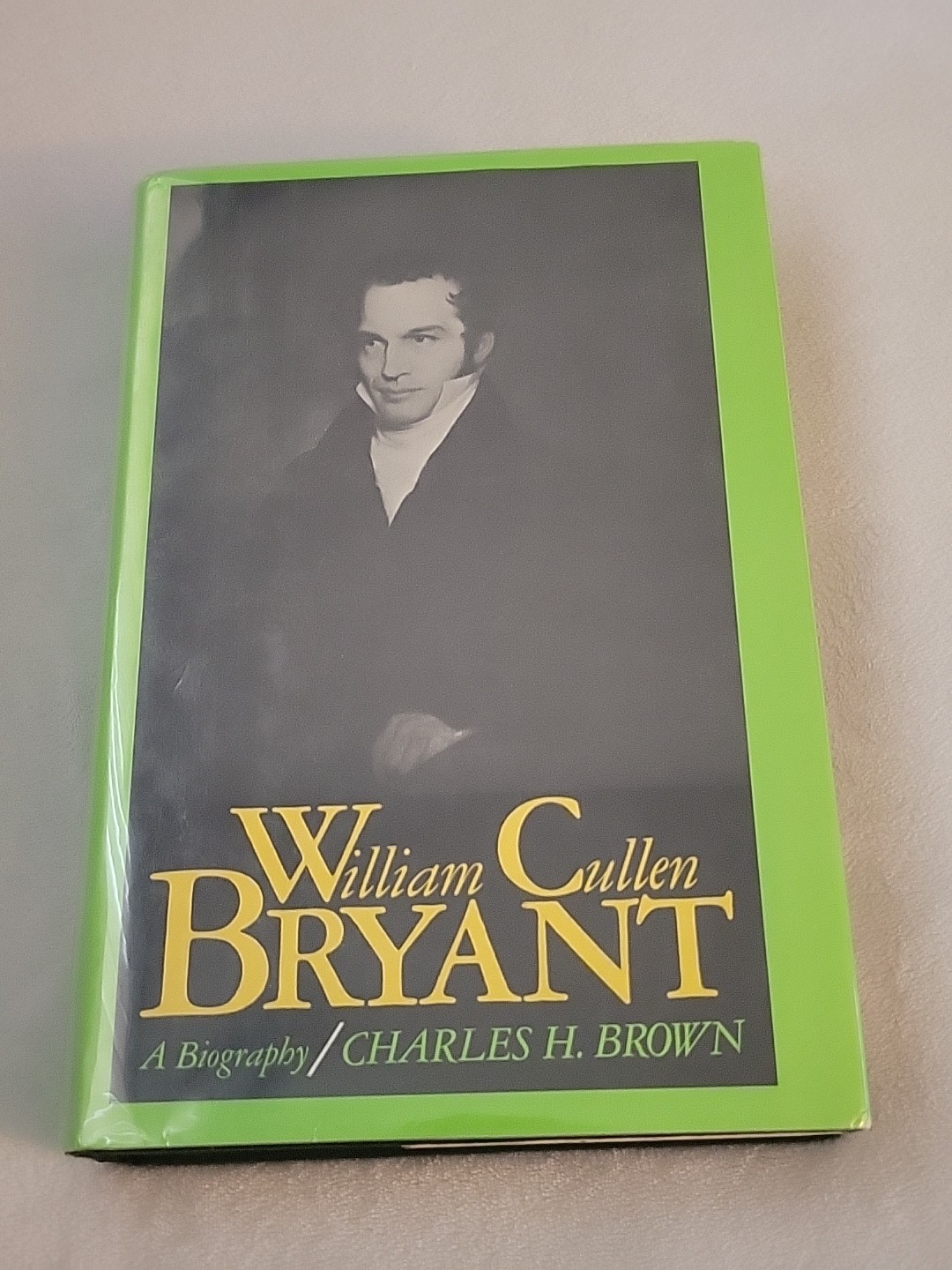 William Cullen Bryant A Biography Charles H. Brown 1971 Hardcover Dust Jacket