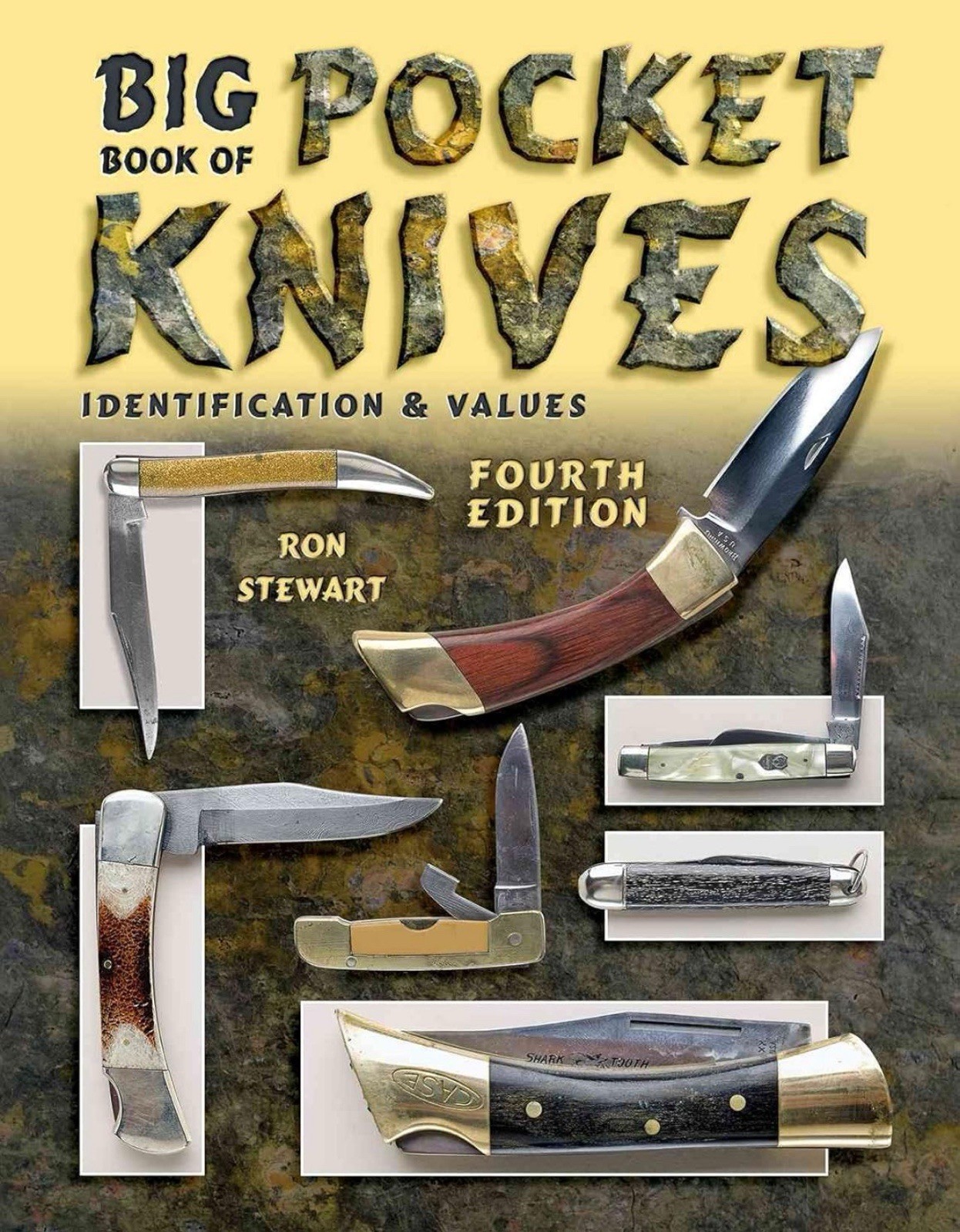 Pocket Knives : Identification and Values Ron Stewart 4th Edition