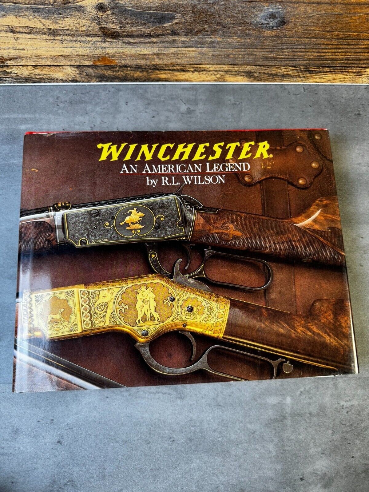 Winchester An American legend By R.L. Wilson First Edition Hardcover Book