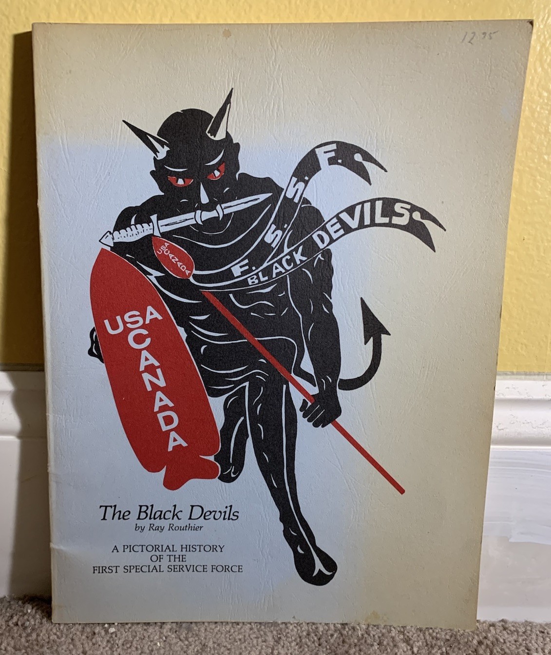 [SIGNED] THE BLACK DEVILS A PICTORIAL HISTORY OF THE FIRST SPECIAL SERVICE FORCE