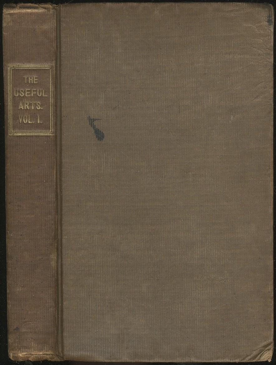 Jacob BIGELOW / Useful Arts Considered in Connexion with the Applications 1st ed