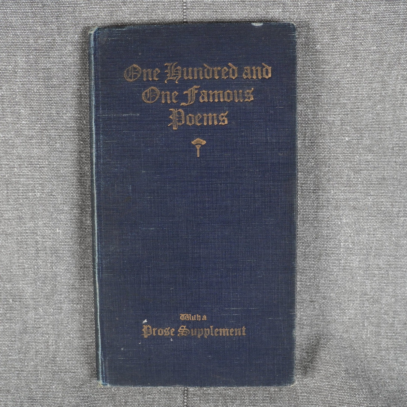 Vintage One Hundred and One Famous Poems Prose Supplement 1920 R J Cook