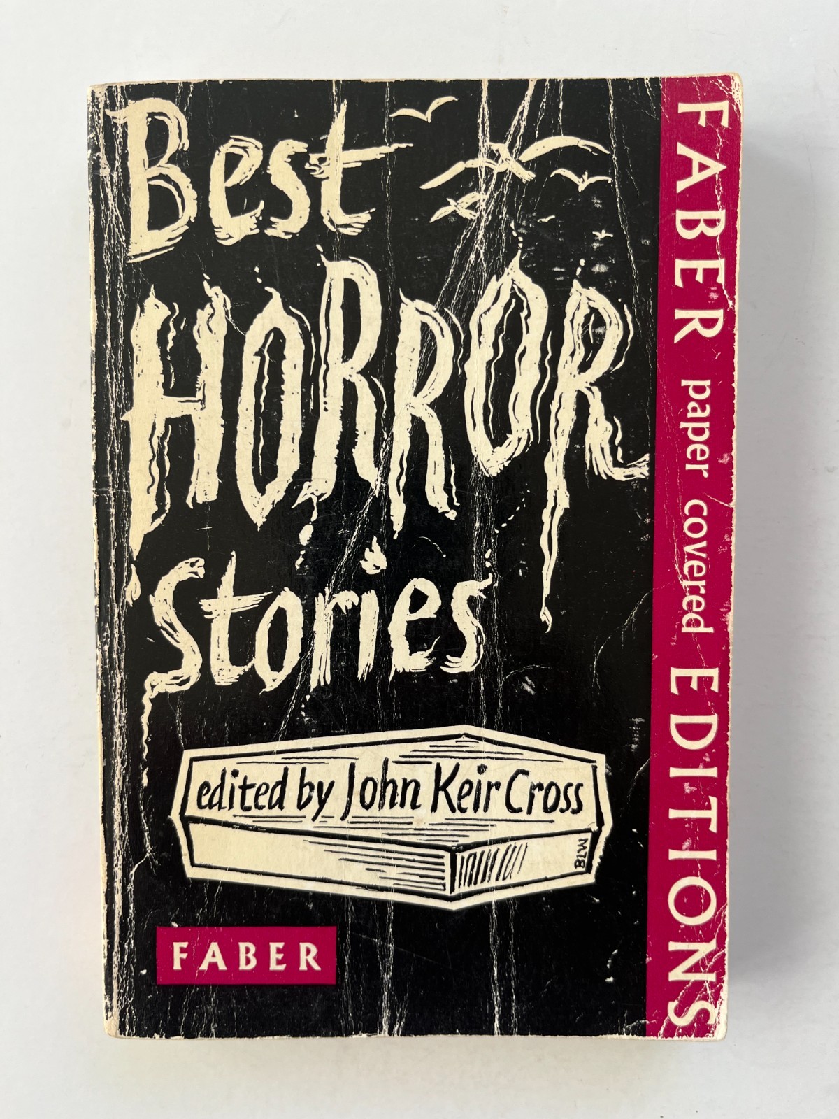 BEST HORROR STORIES ~ John Keir Cross (ed), 1962, Faber, London, vintage