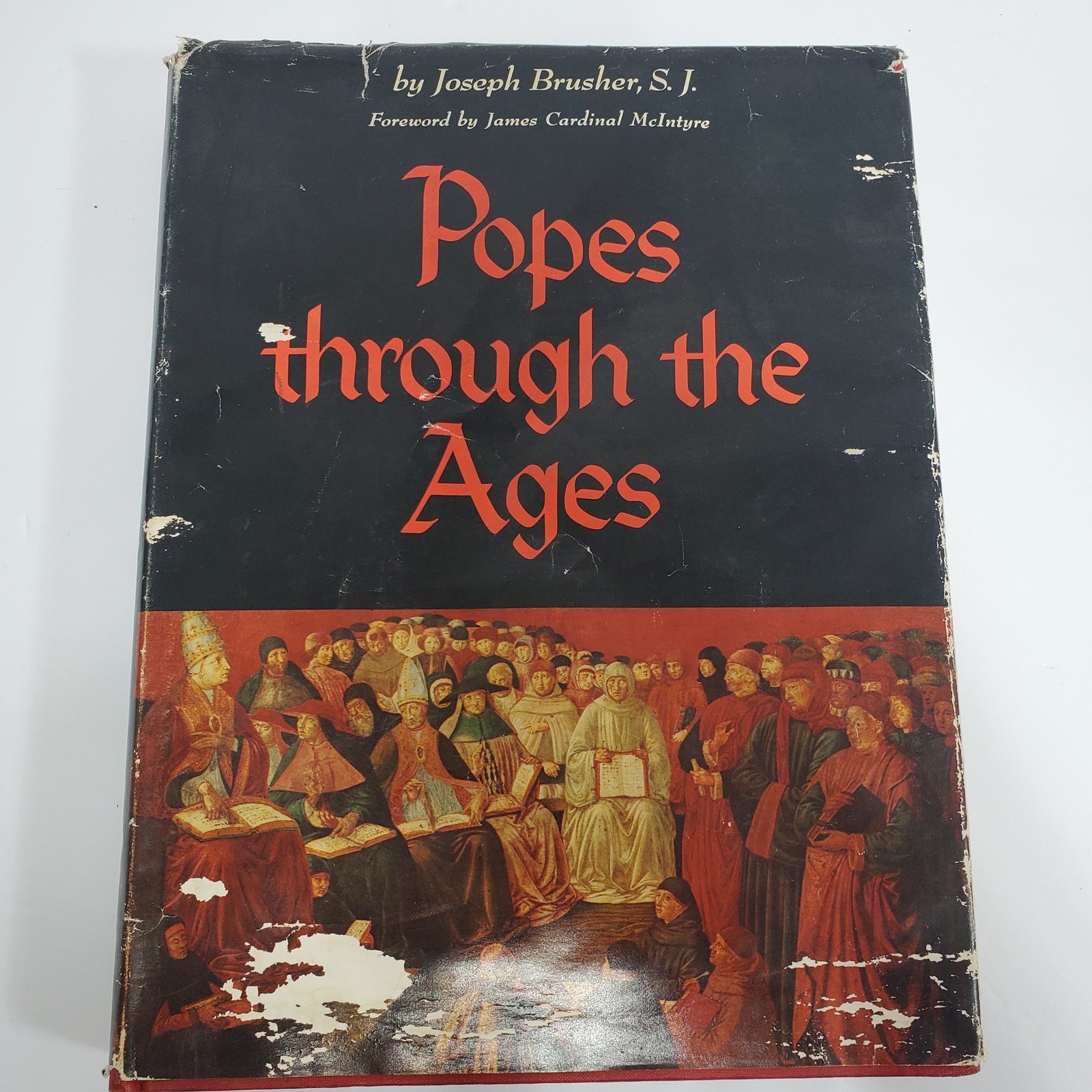 Popes Through the Ages by Joseph Brusher Religion Christianity Hardcover Book