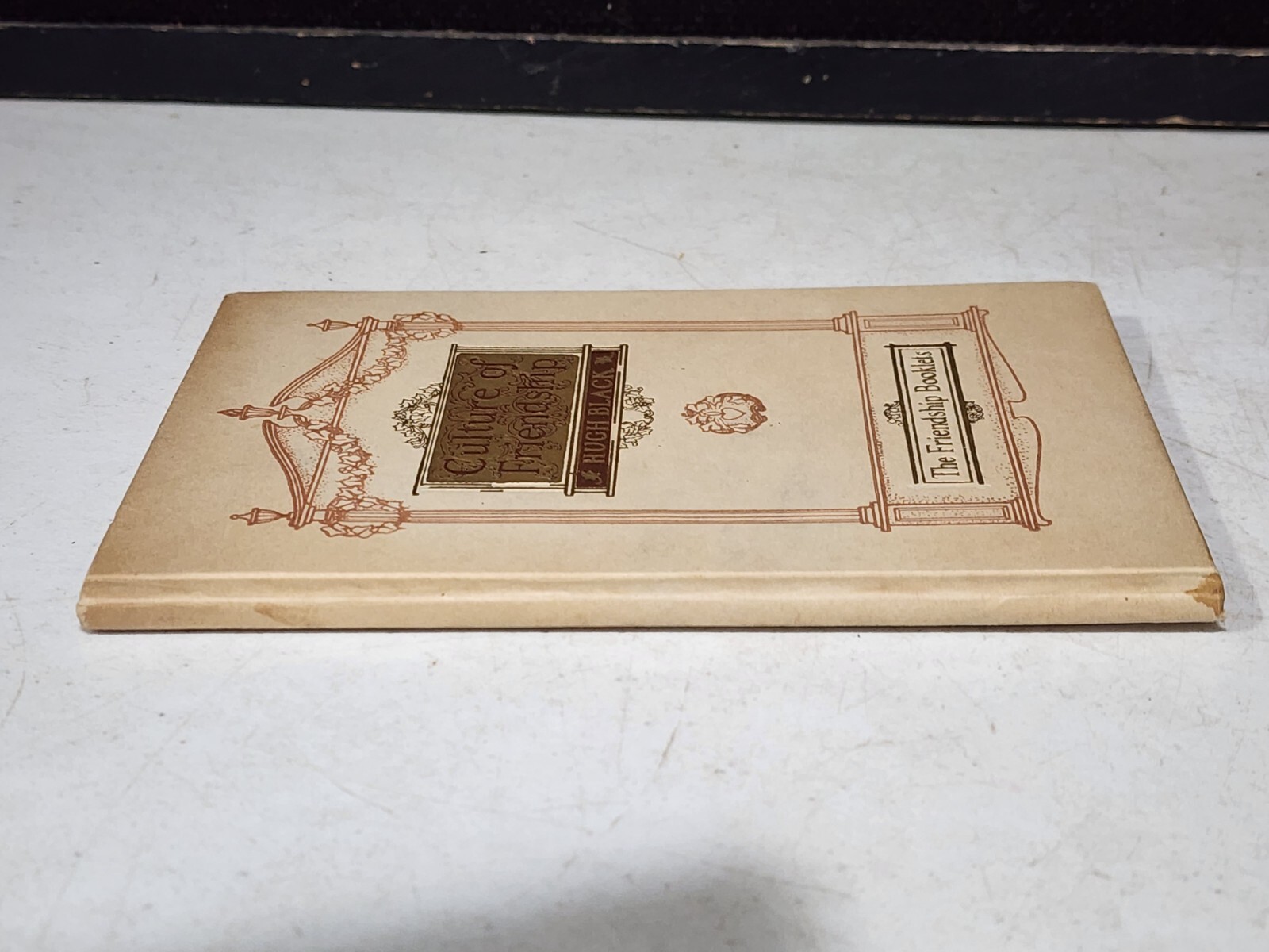 1903 The Culture of Friendship (Friendship booklets) by Hugh Black HC