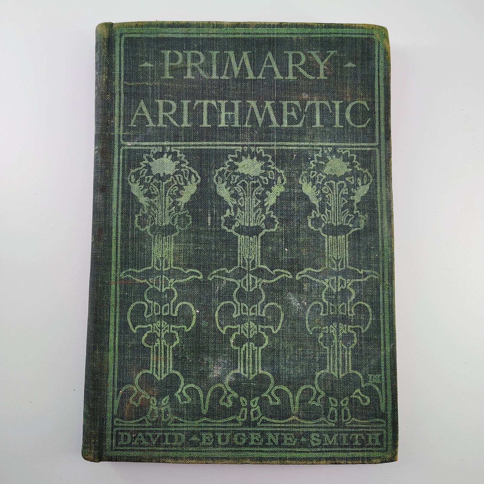 Ginn Primary Arithmetic David Eugene Smith 1904 Hardcover Green School Book