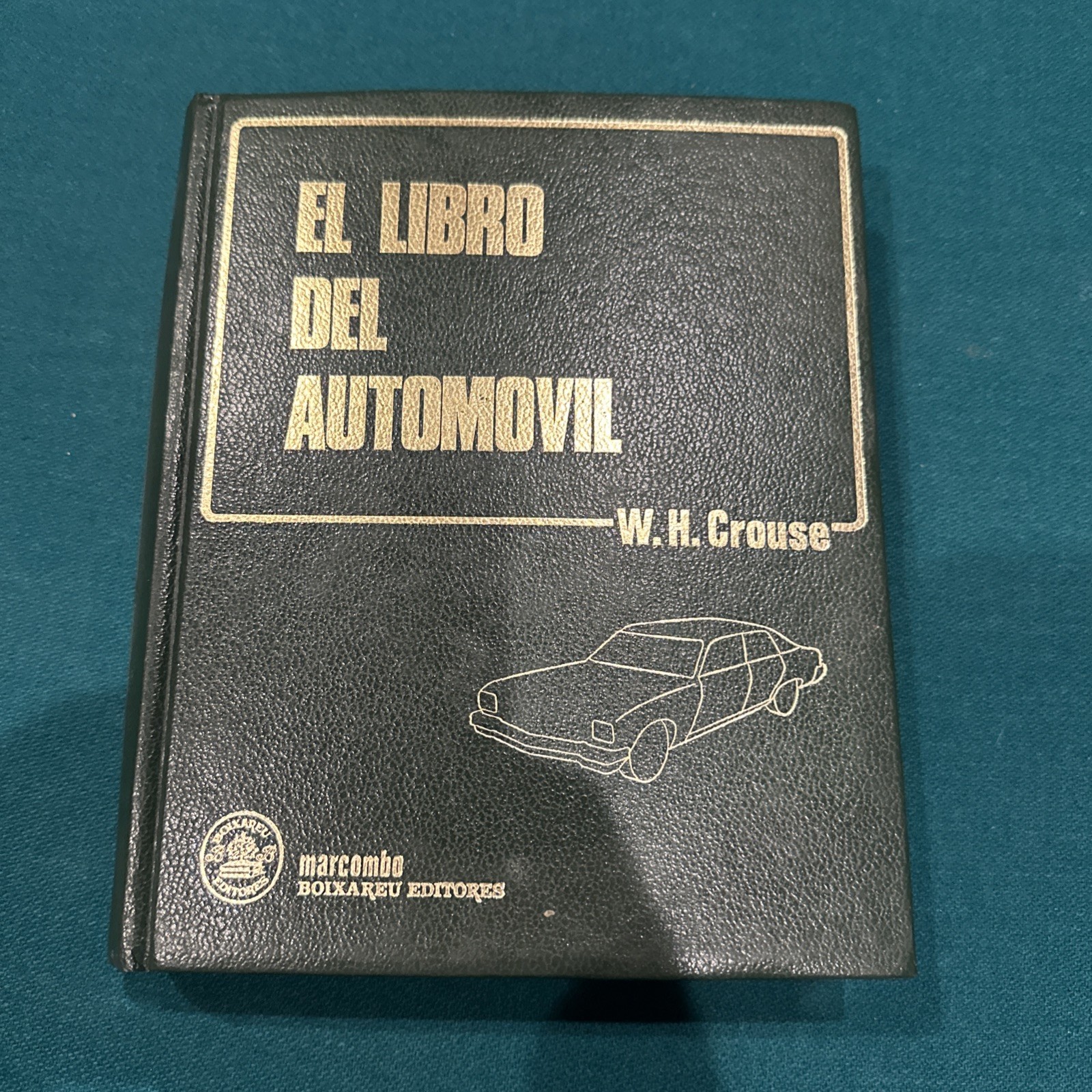 El libro del Automovil By W.H. Crouse Spanish Automotive Book Hardcover 1983