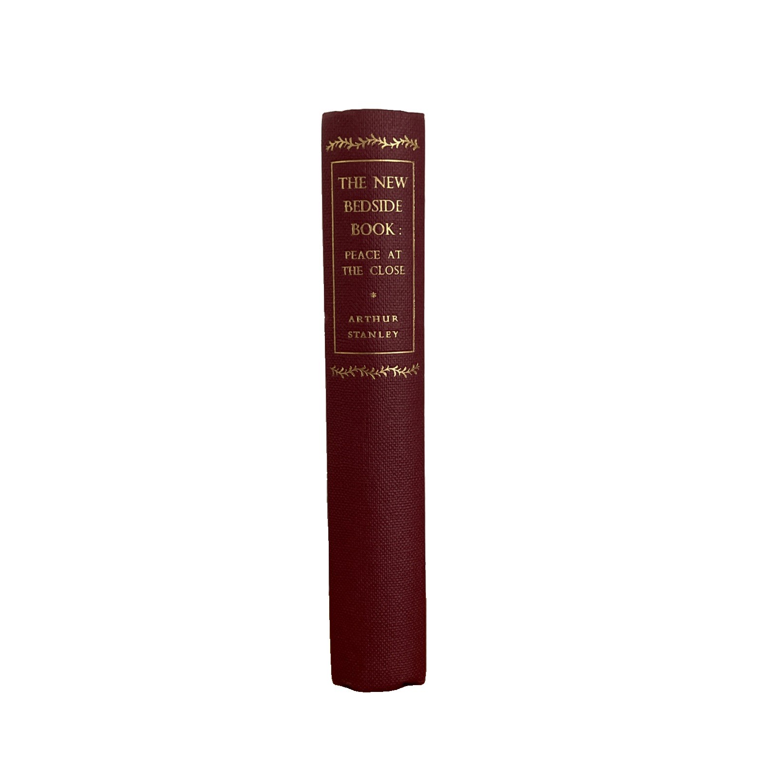 The New Bedside Book: Peace at the Close by Arthur Stanley 1955 with dust jacket