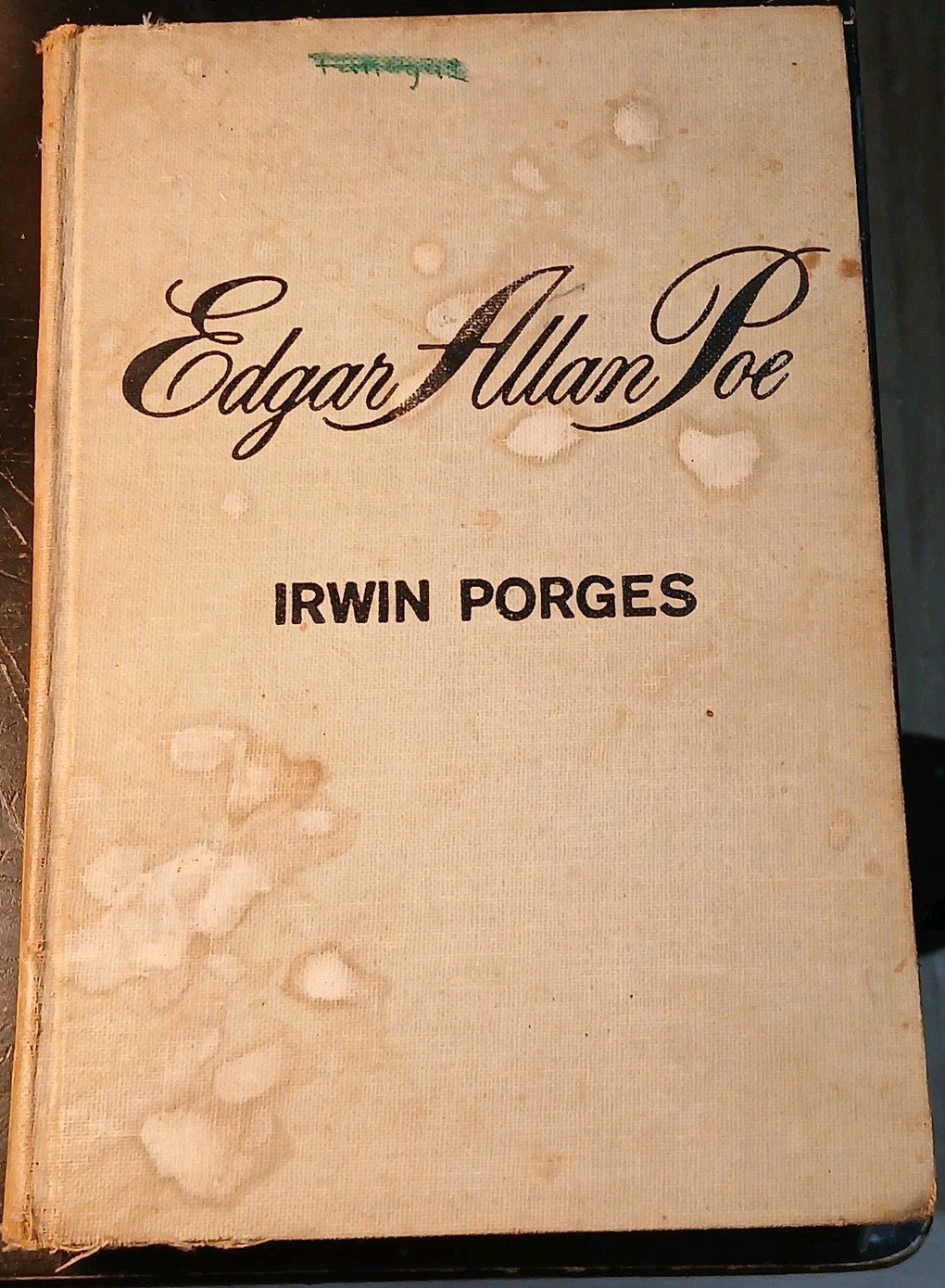 Edgar Allan Poe Irwin Porges – 1963 First Edition – Hardcover