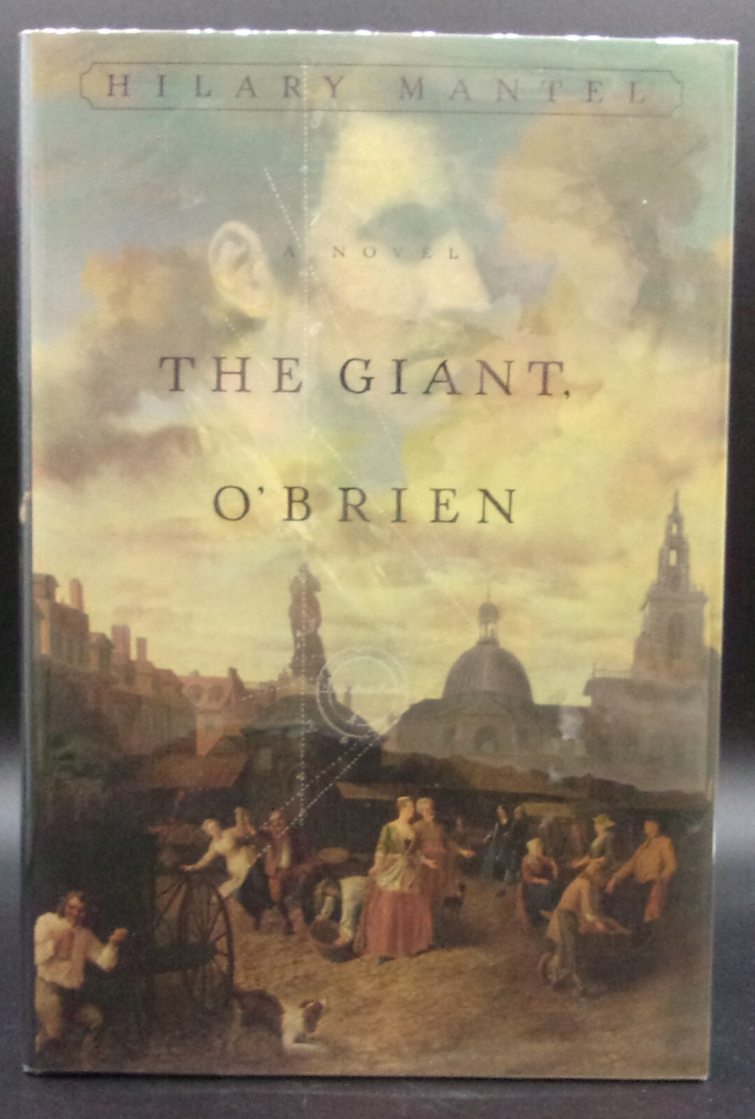 Hilary Mantel THE GIANT, O’BRIEN First U.S. edition, first printing 1998 SIGNED