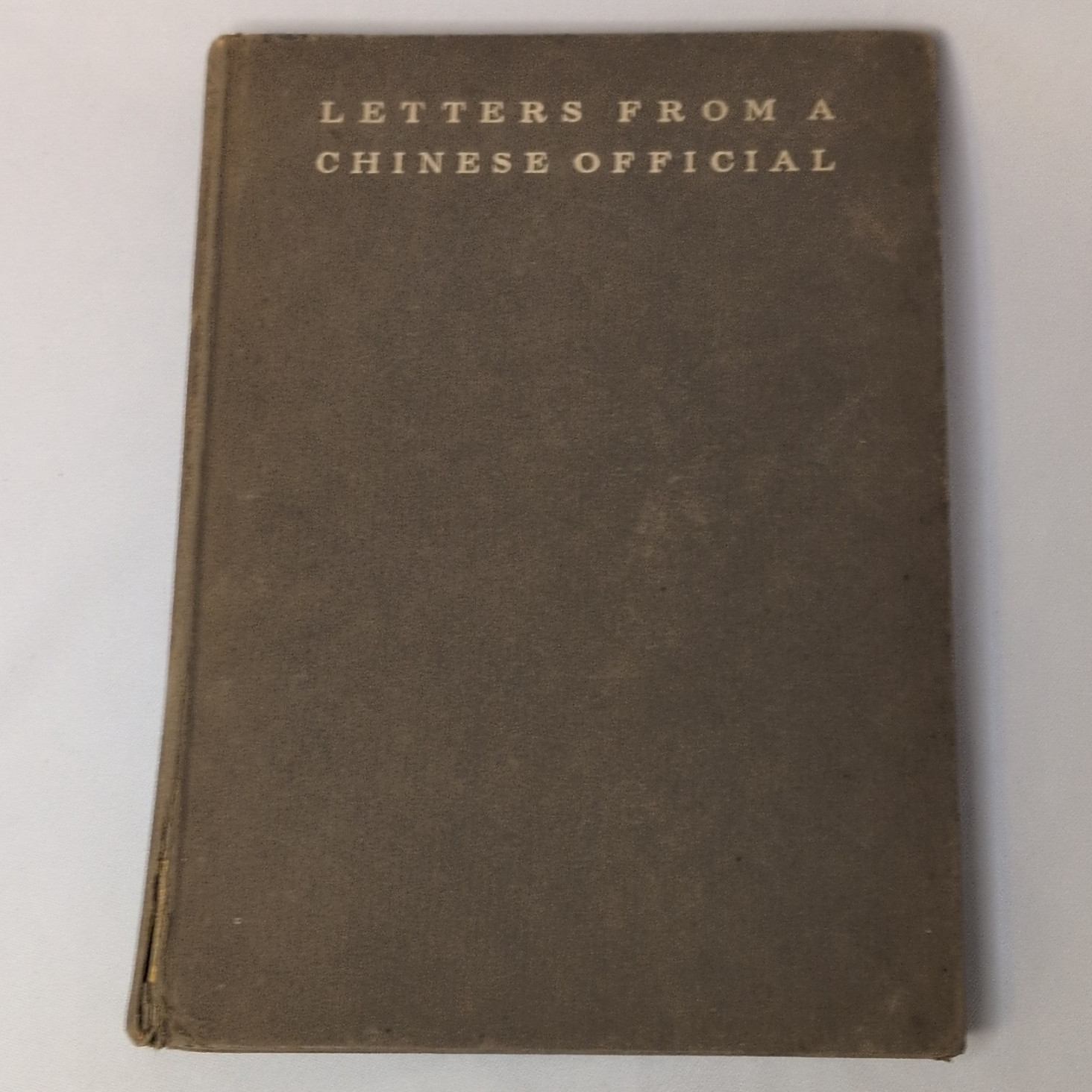 “Letters from a Chinese Official” HC 1904 Edition, 7th Pressing