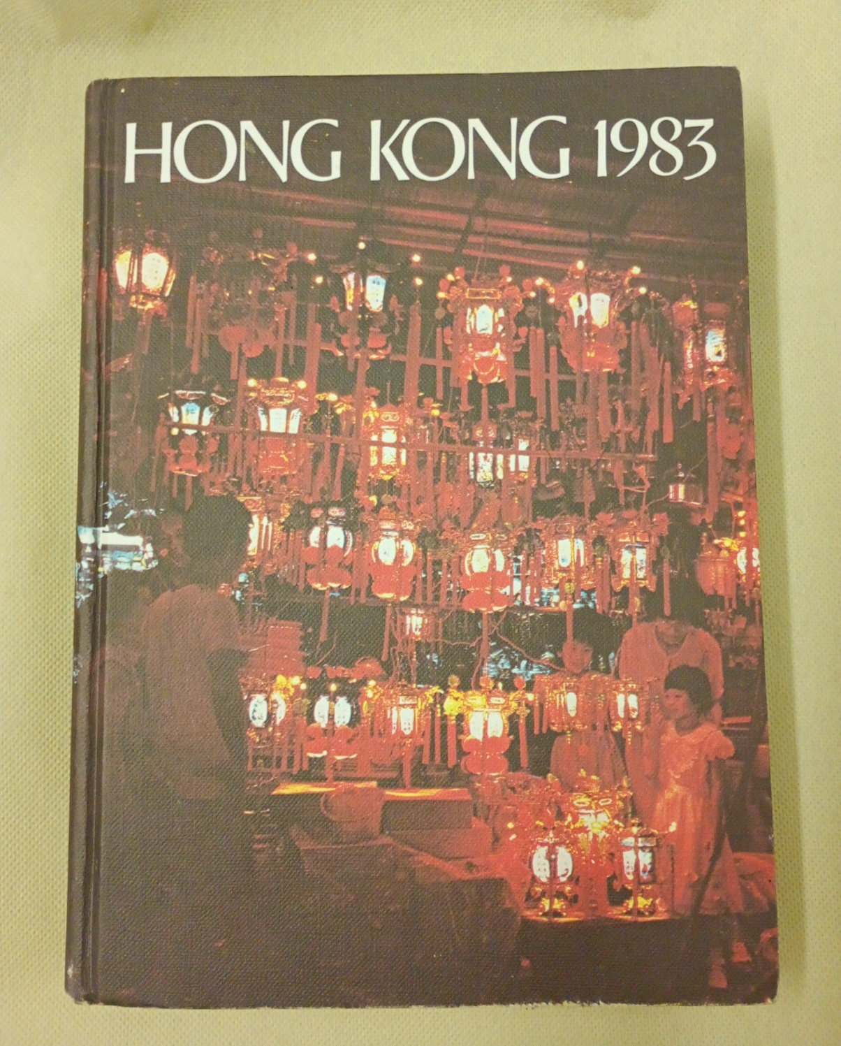 Hong Kong 1983: A Review of 1982 Ed. Melinda J Parsons Hardback