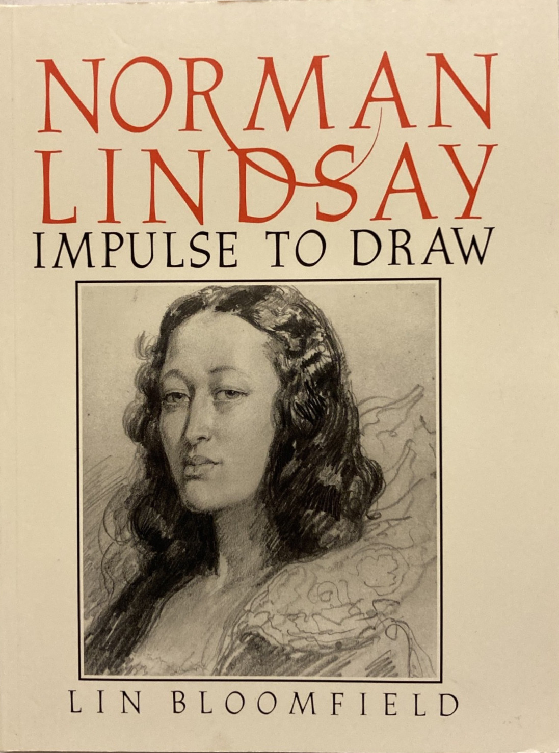 Norman Lindsay ” IMPULSE TO DRAW ” by Lin Bloomfield & Signed – 224 Pages