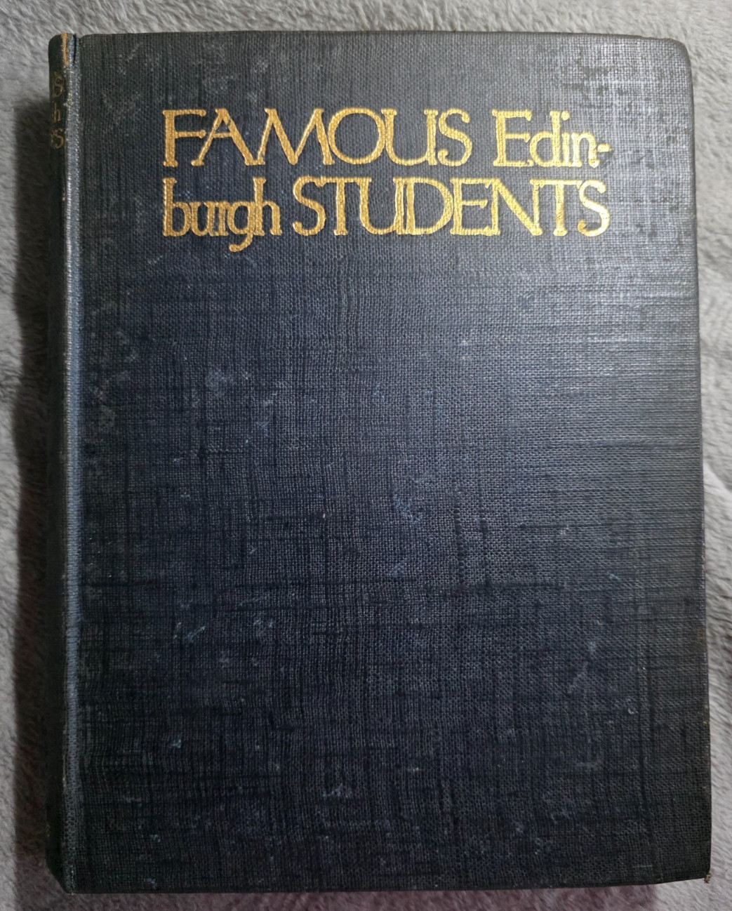 Famous Edinburgh Students ~HC 1914 Vintage Edinburgh University Scottish History