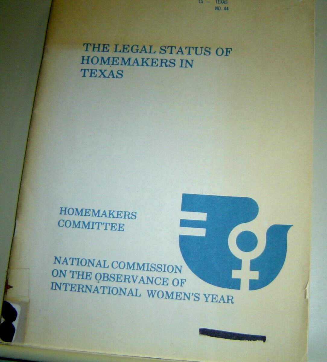 TEXAS FEMINIST LEGAL HISTORY Legal Status of Homemakers in 1977 Weddington