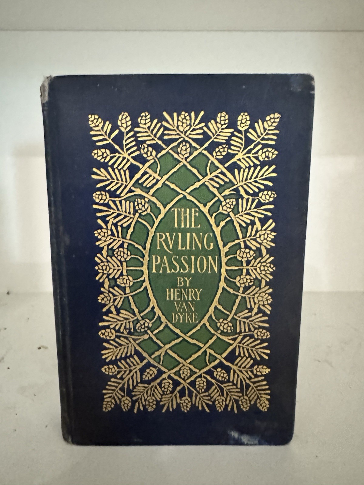 1901 First Edition The Ruling Passion by Henry Van Dyke Antique Hardcover Book