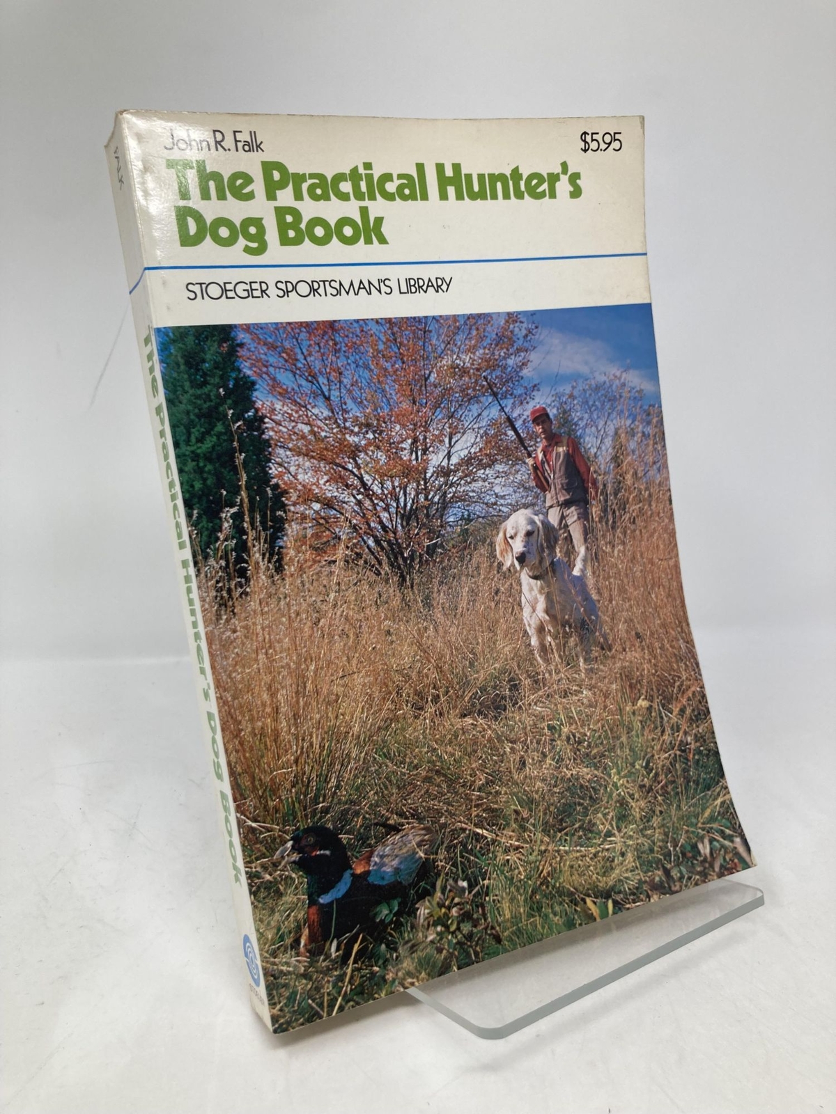 Practical Hunter’s Dog Book by John R Falk First 1st Edition VG PB 1975