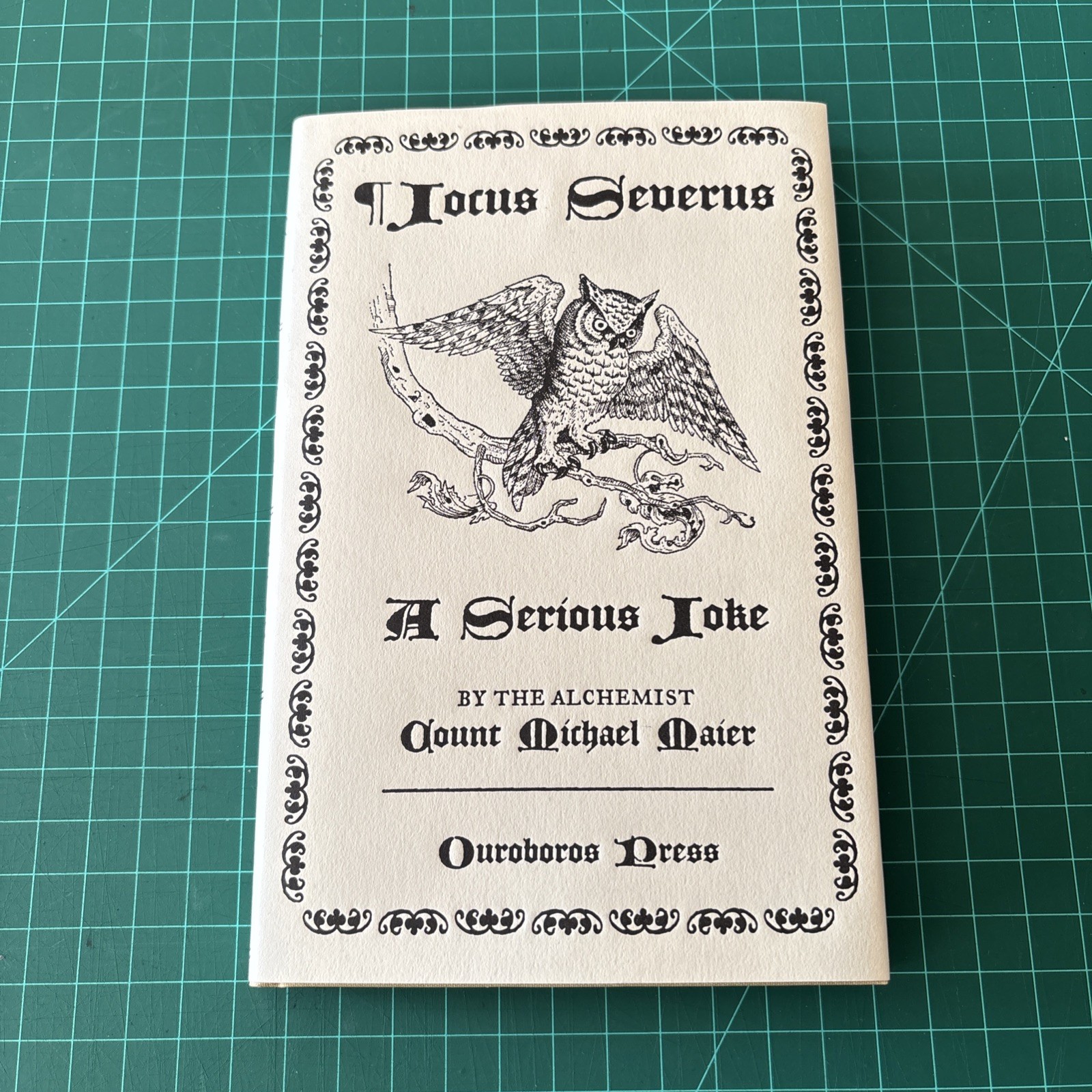 Michael Maier / JOCUS SEVERUS A Serious Joke 2010 1st printing