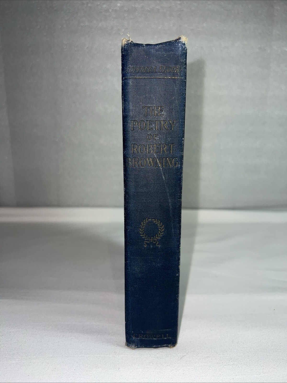 “The Poetry of Robert Browning” Thomas Y. Crowell Co. 1902 Hardcover