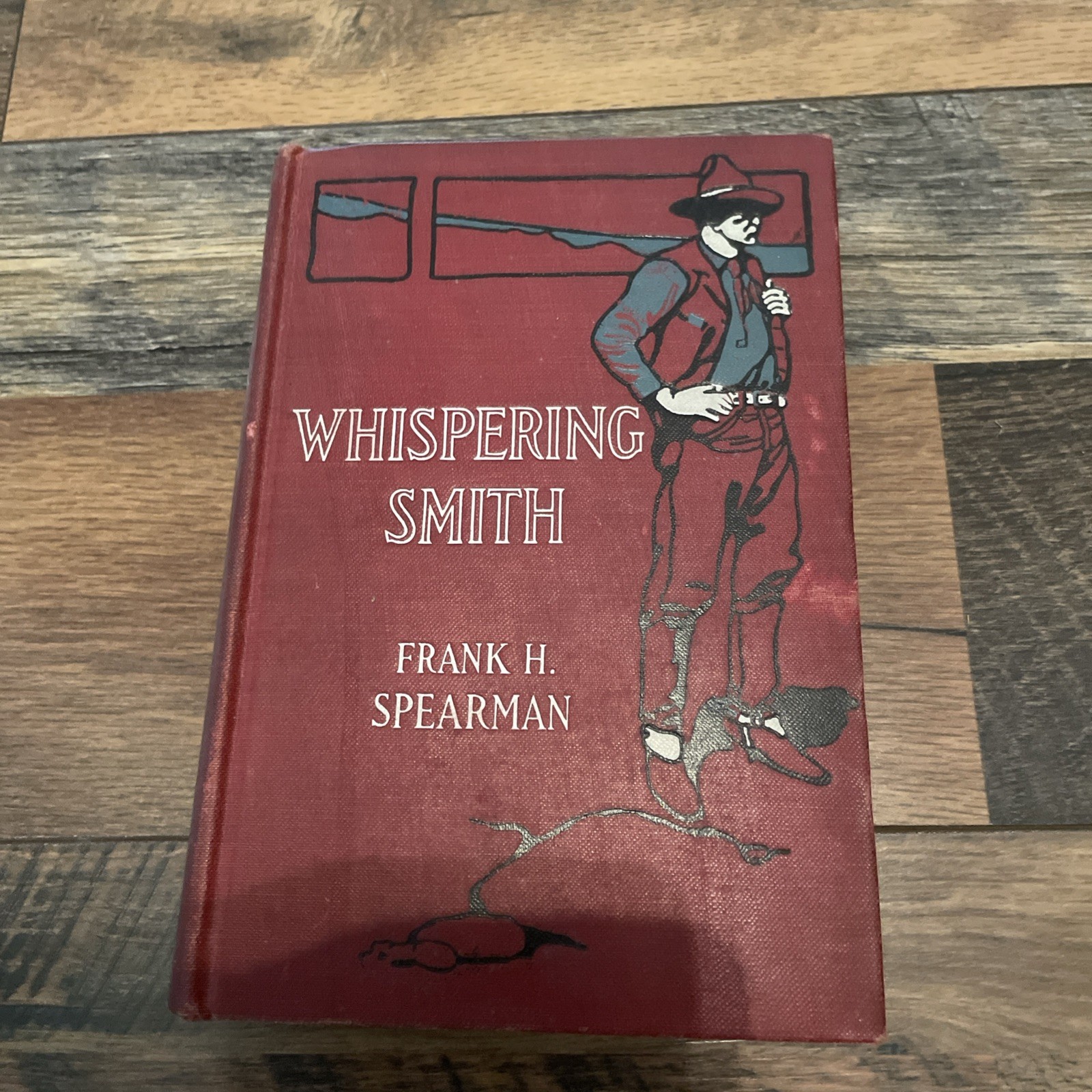 Whispering Smith, Frank H. Spearman, 1906, 1st Edition, N.C. Wyeth illustrations