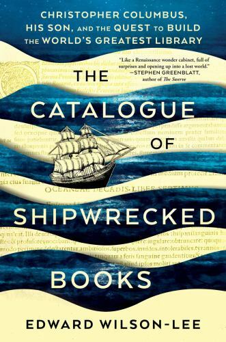 The Catalogue of Shipwrecked Books: Christopher Columbus, His Son, and the Ques