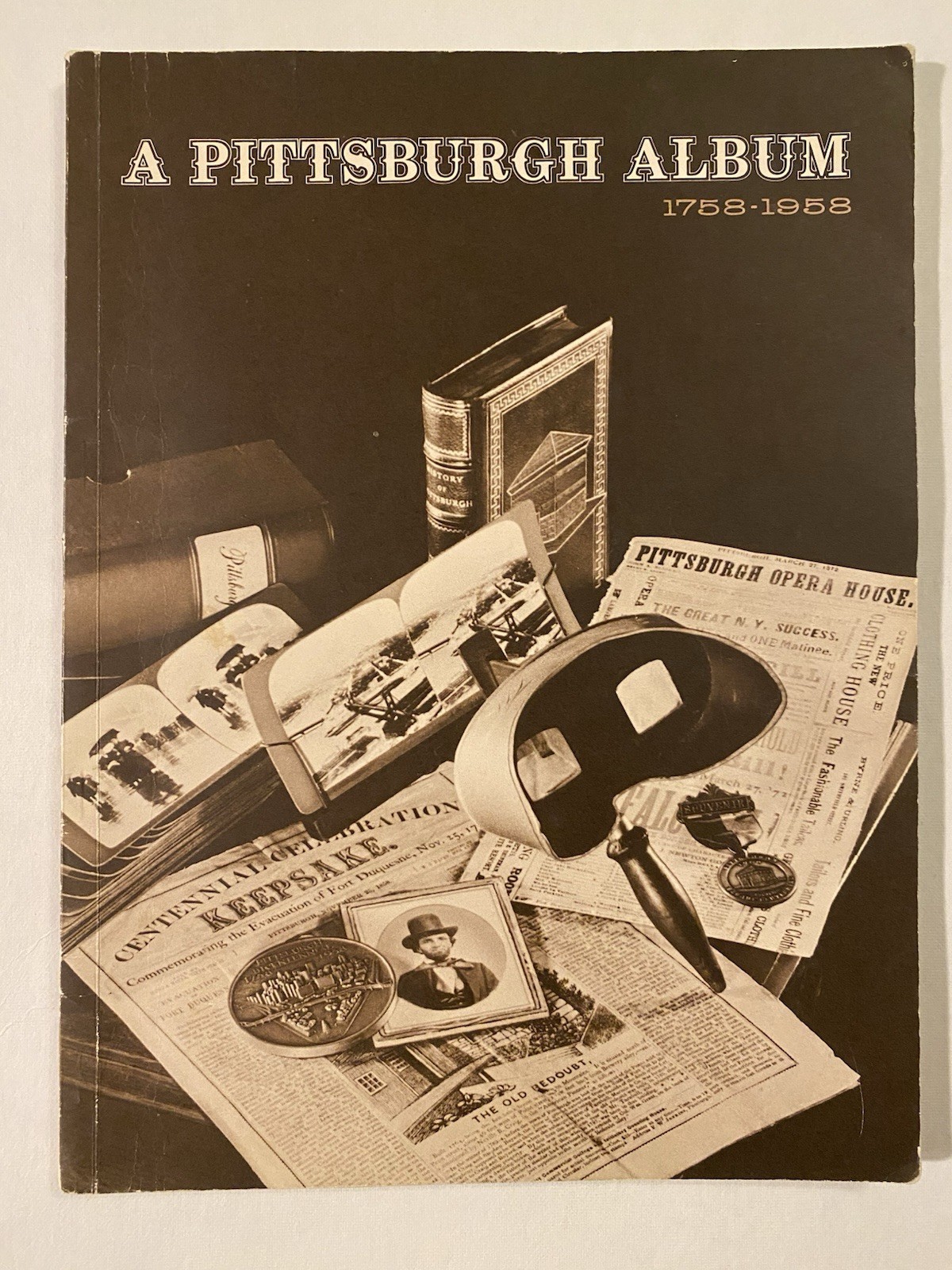 1959 A PITTSBURGH ALBUM 1758-1958 PB 200 Years Memories in Pictures & Text