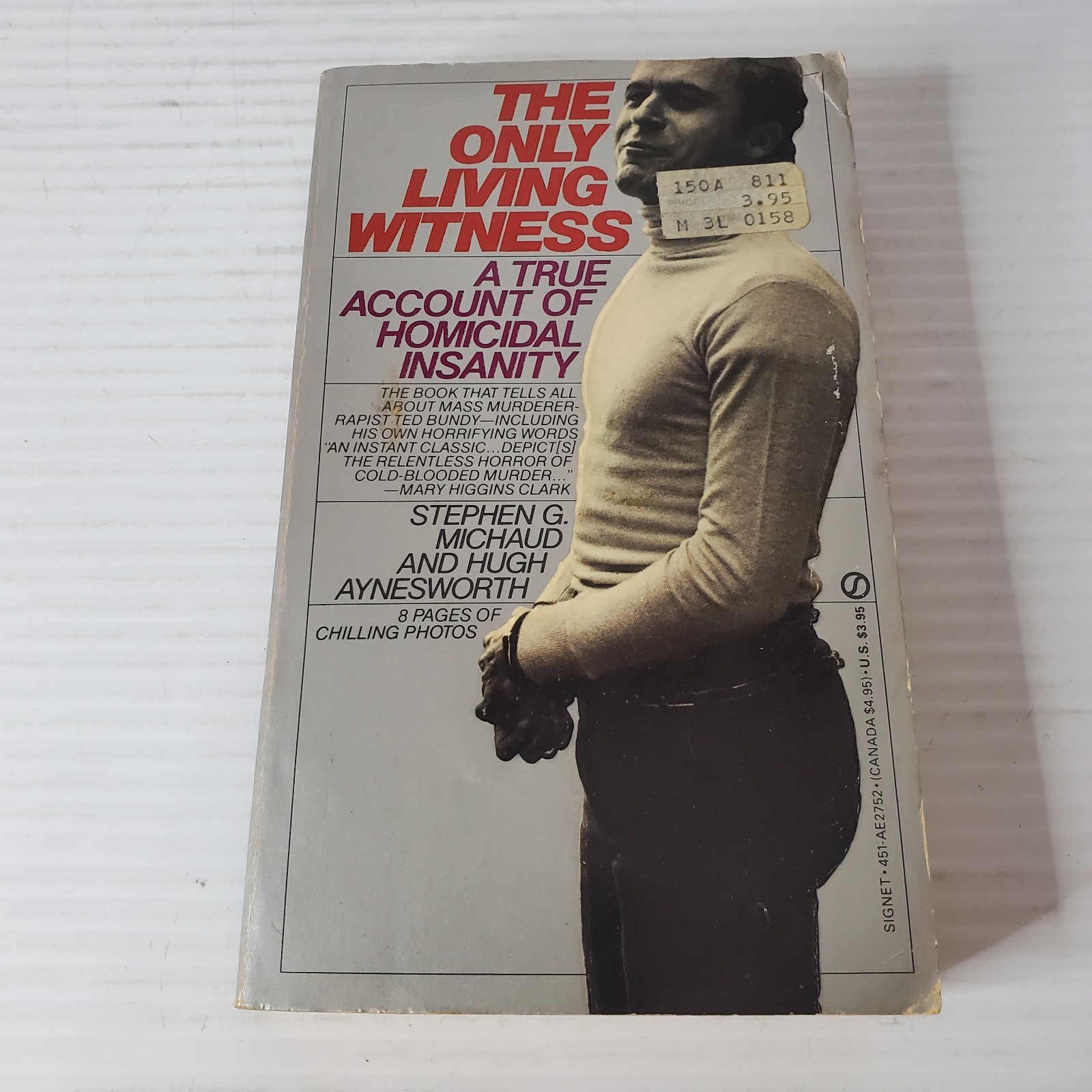 The Only Living Witness By Stephen G. Michaud Hugh Aynesworth Vintage Paperback