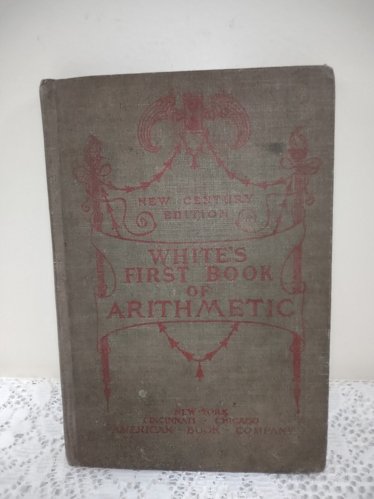 White’s First Book Of Arithmetic 1890 And 1901