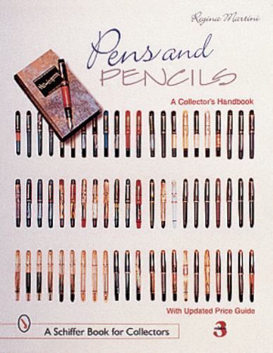 Pens & Pencils (Schiffer Book for Collectors) Martini, Regina paperback Used –