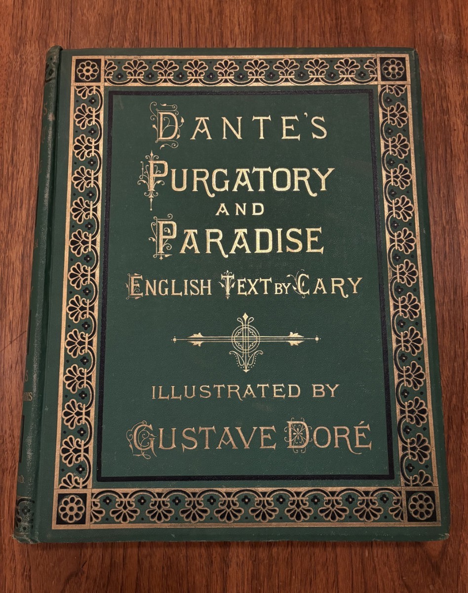 The Vision of Purgatory and Paradise by Dante and Gustave Dore Early Folio Copy