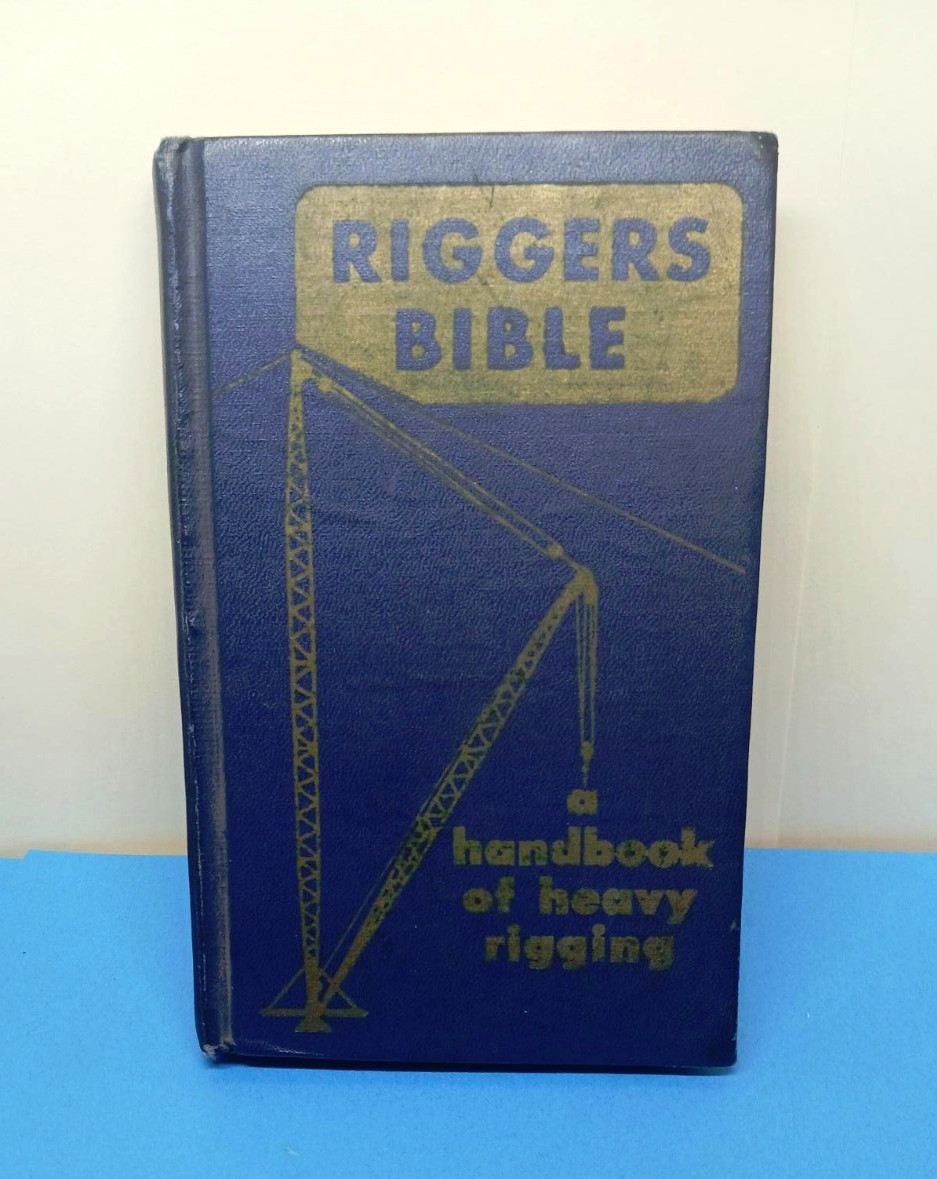 Bob Leach Riggers Bible Handbook of Heavy Rigging Blue Revised 2nd Edition 1956