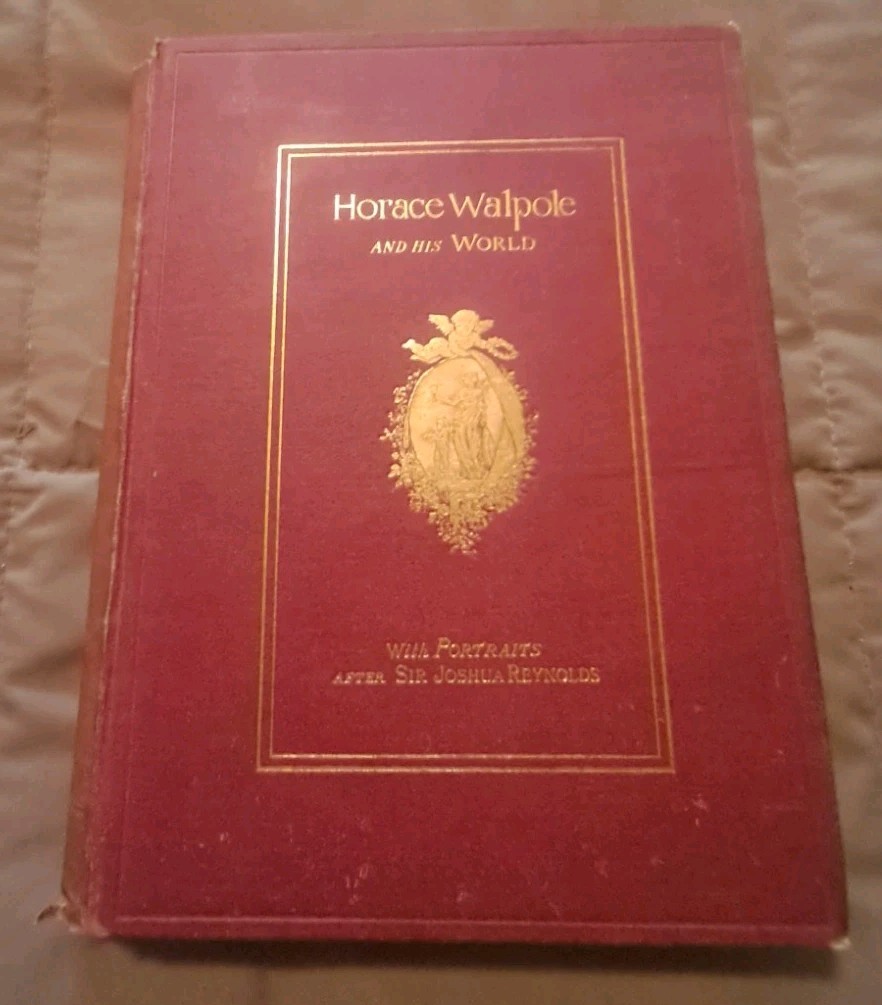 Horace Walpole and His World, ed. L. B. Seeley, 1884, Illus. ACCEPTABLE HC