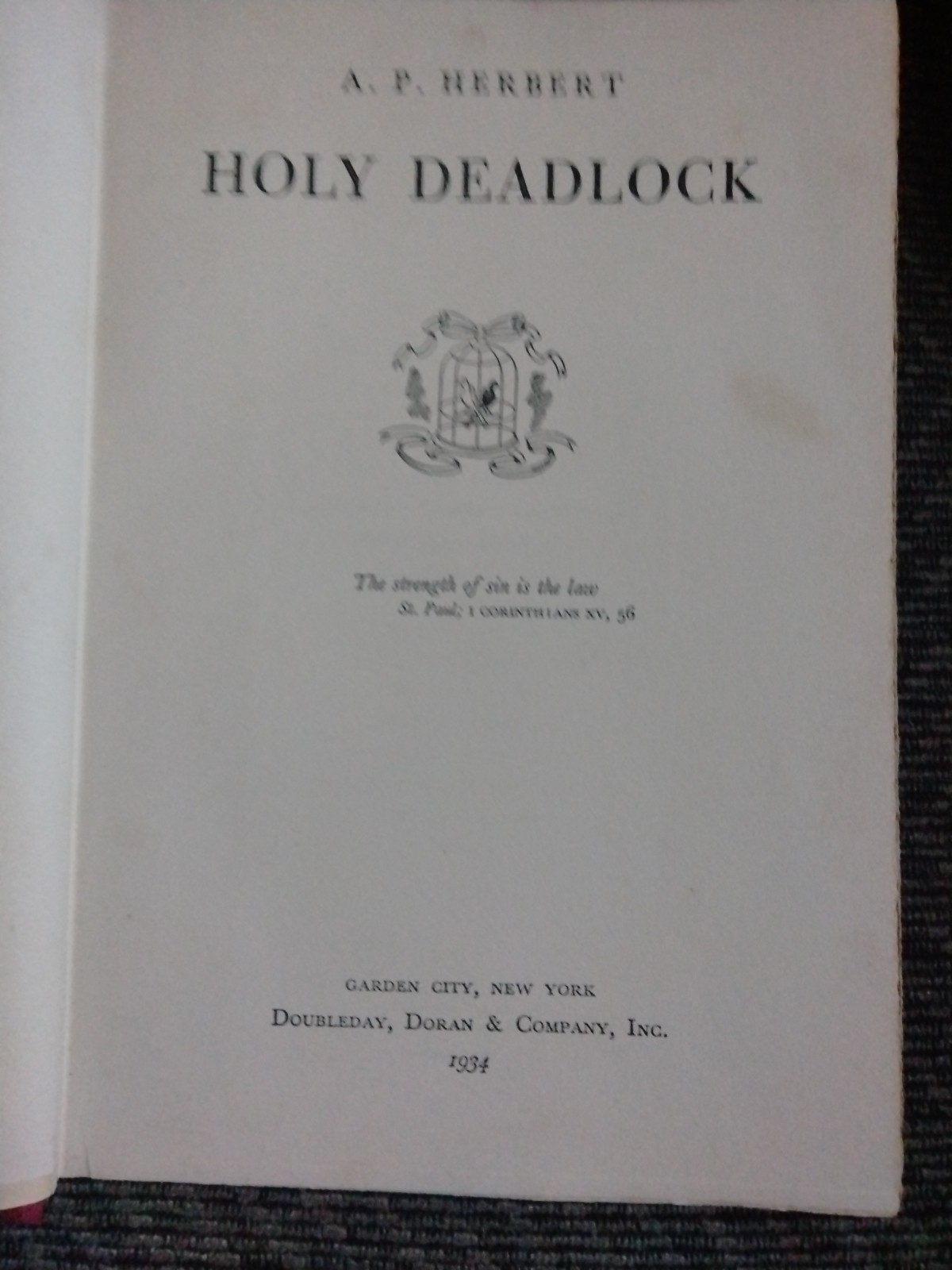 1934 HOLY DEADLOCK STATED FIRST EDITION HC BOOK NOVEL BY A.P. HERBERT
