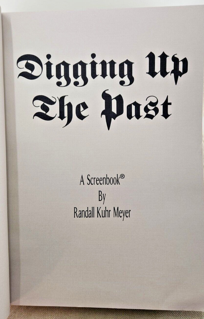 Digging Up the Past, A Screenbook Signed by Randall Kuhr Meyer, 1993