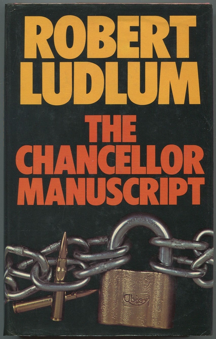 Robert LUDLUM / The Chancellor Manuscript 1st Edition 1977